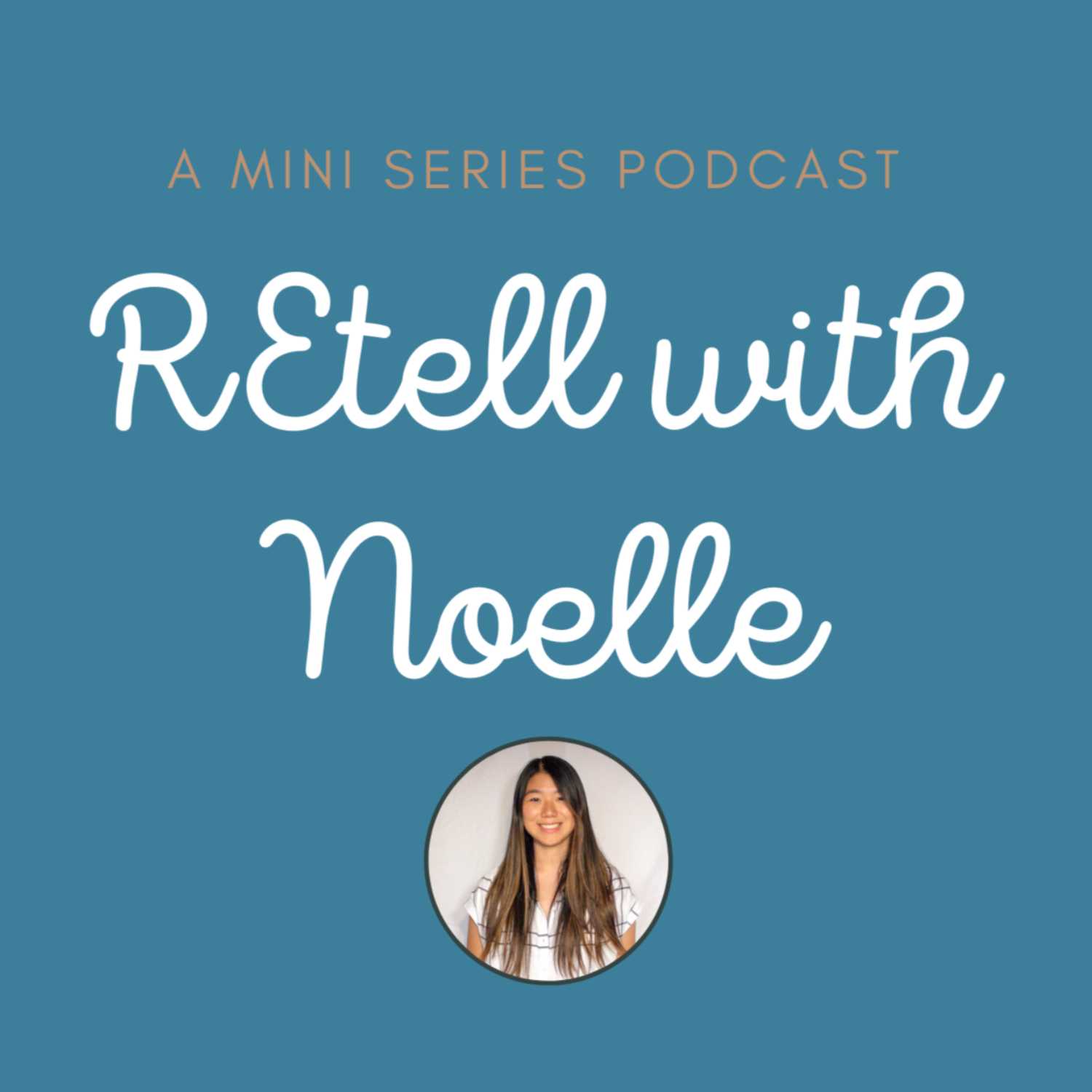 REtell w/ Noelle