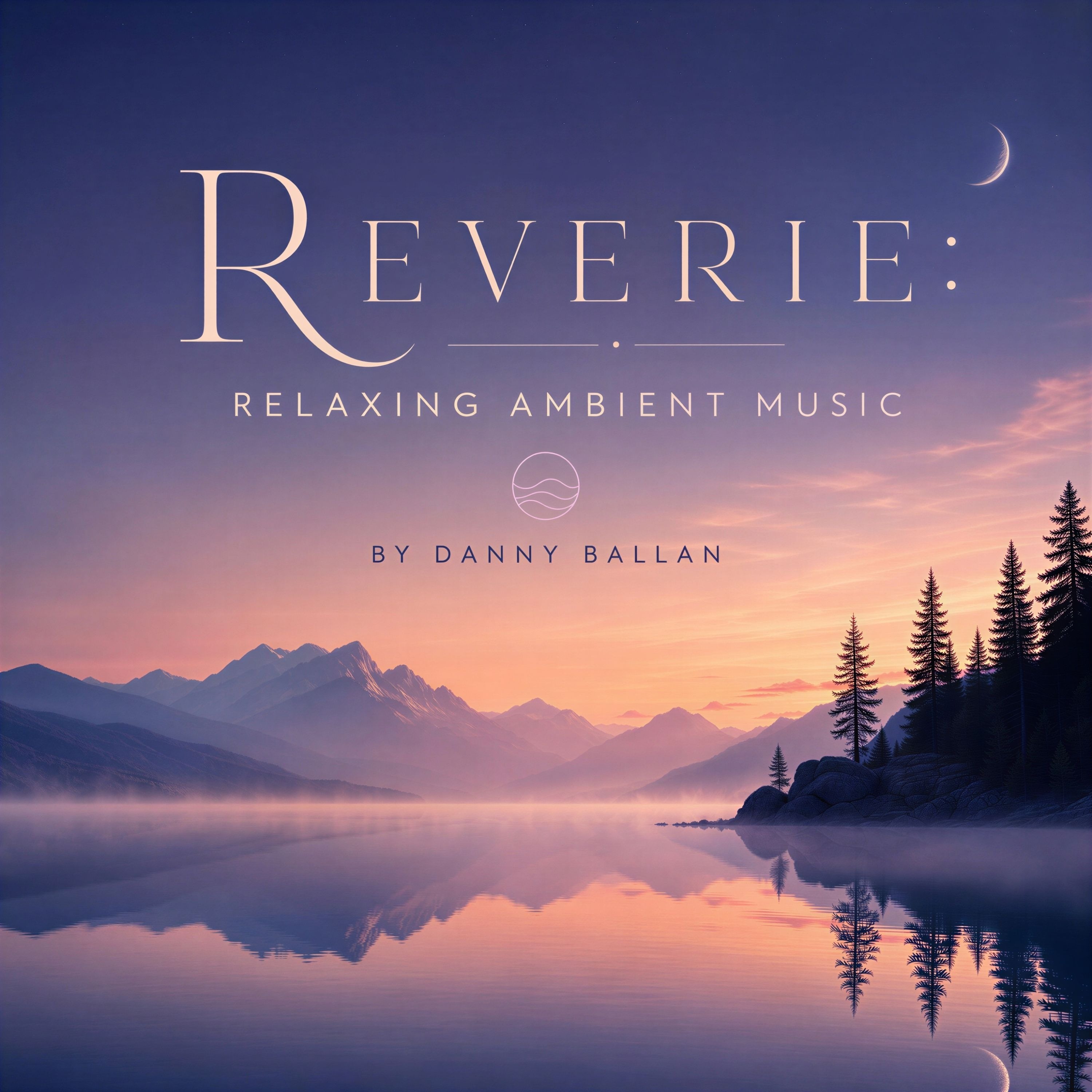 Reverie: Relaxing Ambient Music