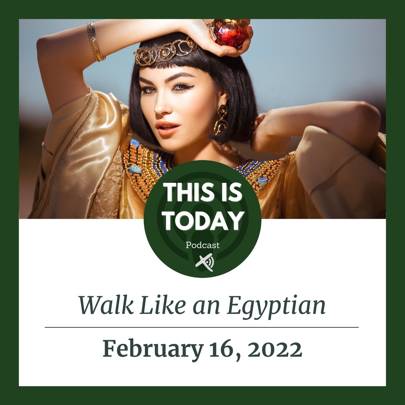 Walk Like an Egyptian