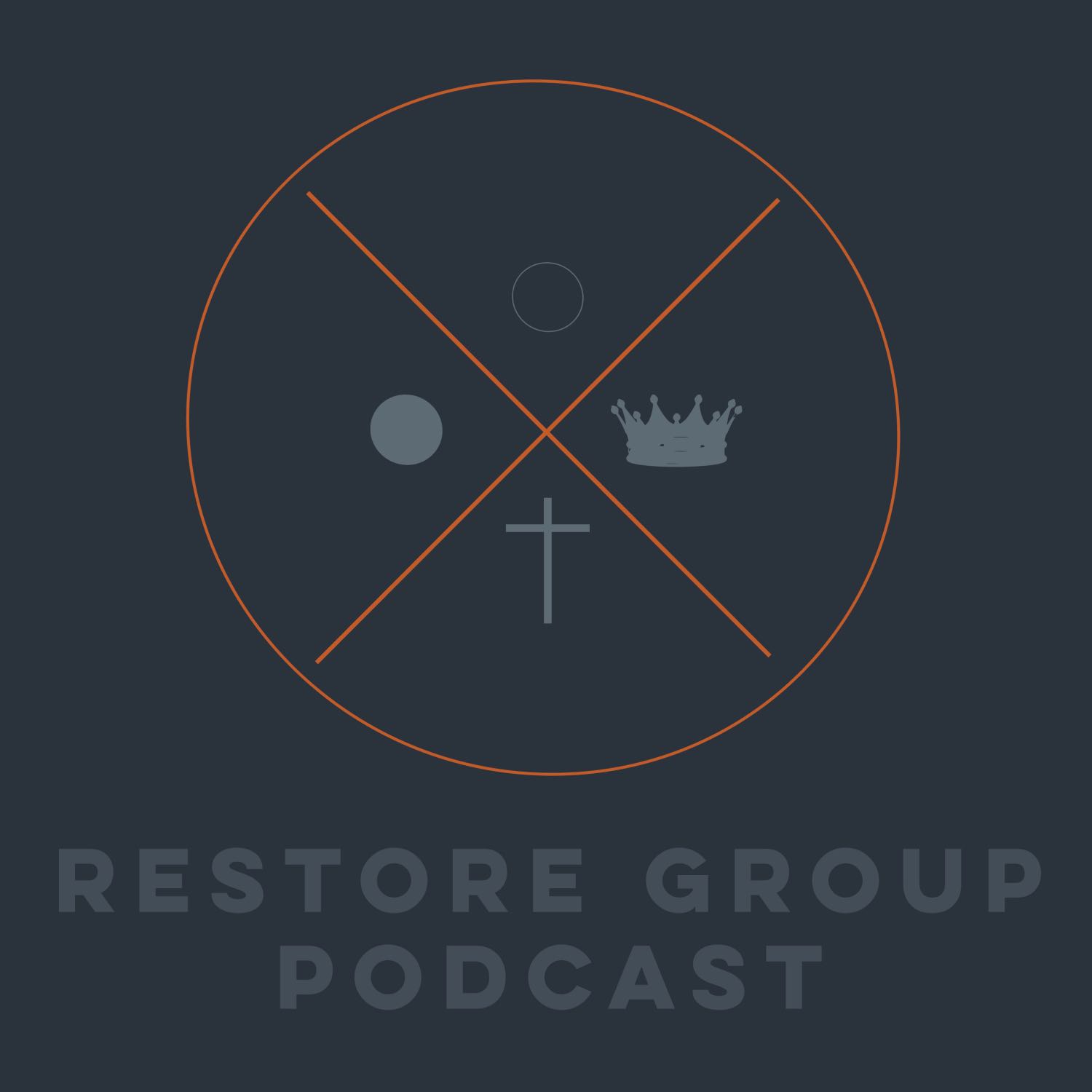 Restore Group Leadership Podcast