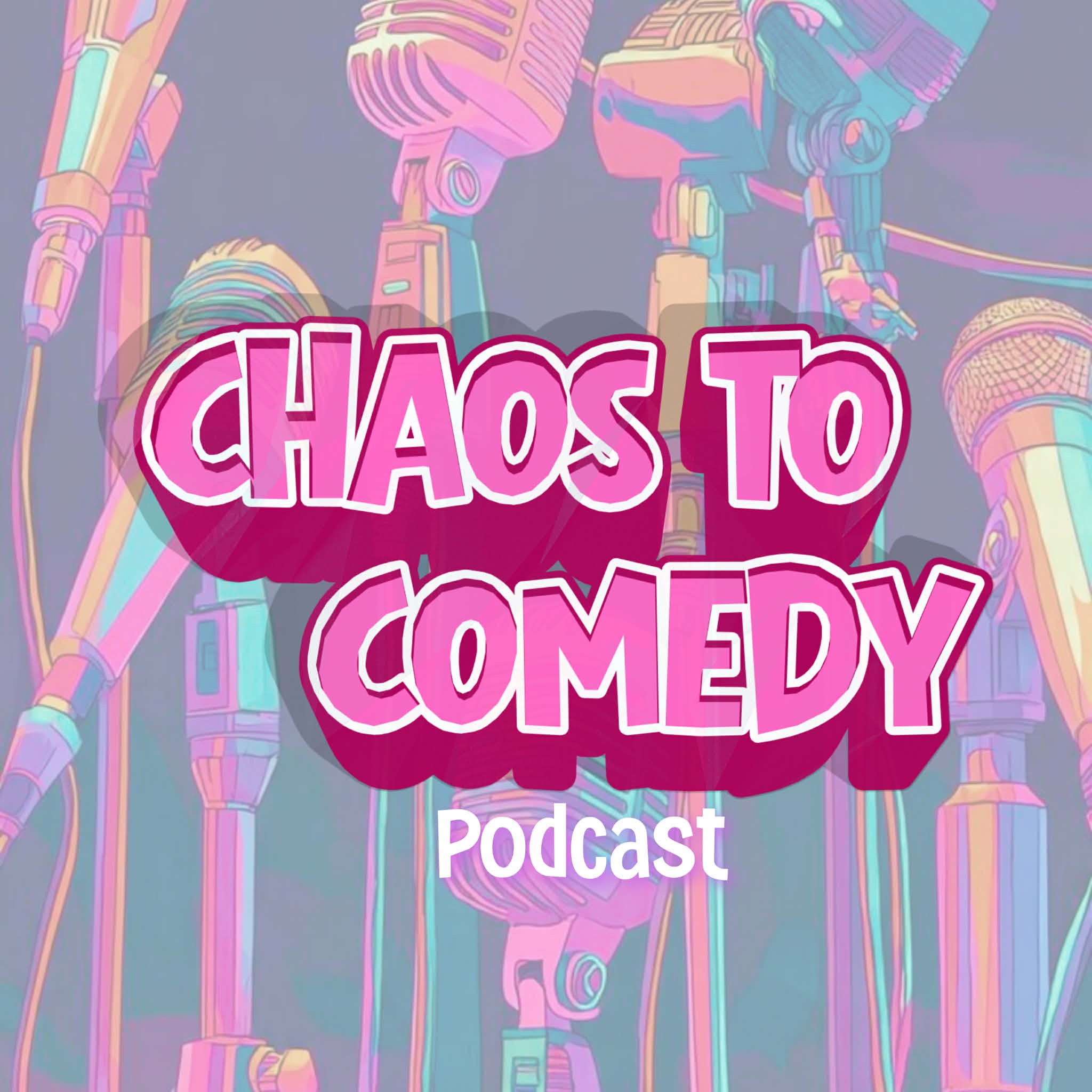 Chaos to Comedy w/Krystal Osborn 001
