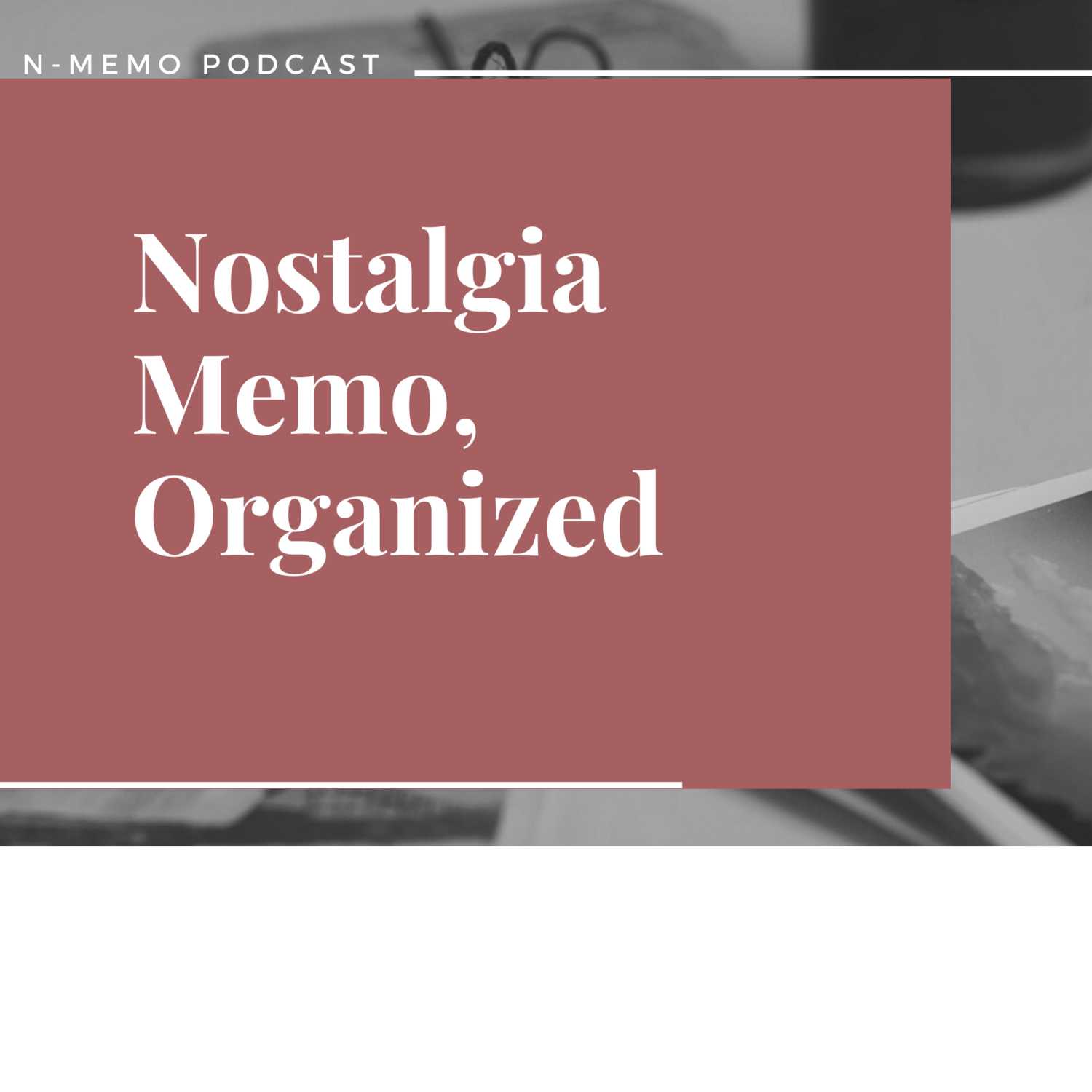N-MEMO PODCAST PILOT EPSIDOE