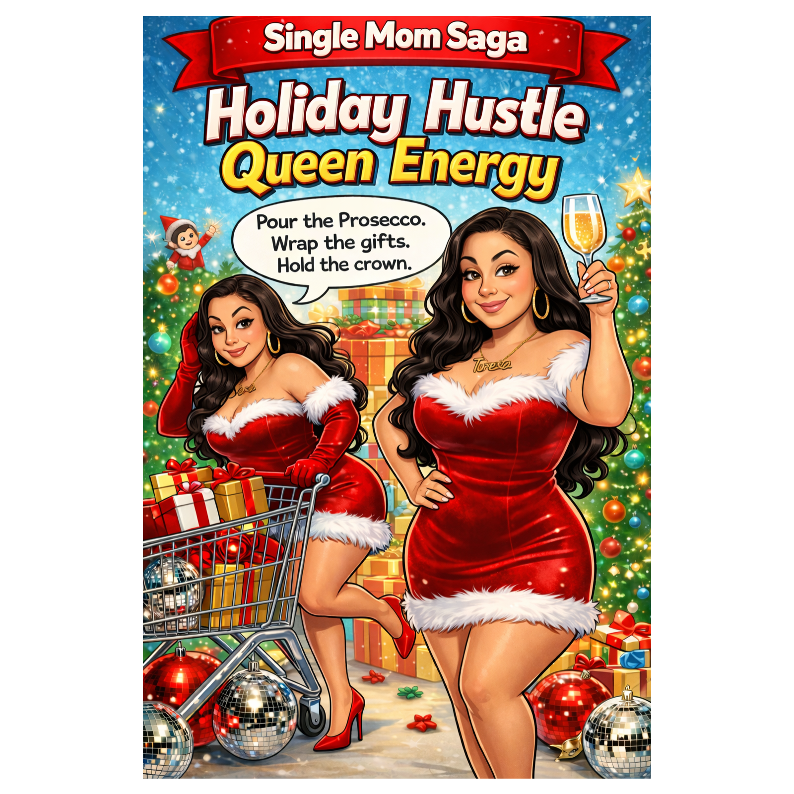 Single Mom Saga-Episode 5:  Holiday Hustle, Queen Energy