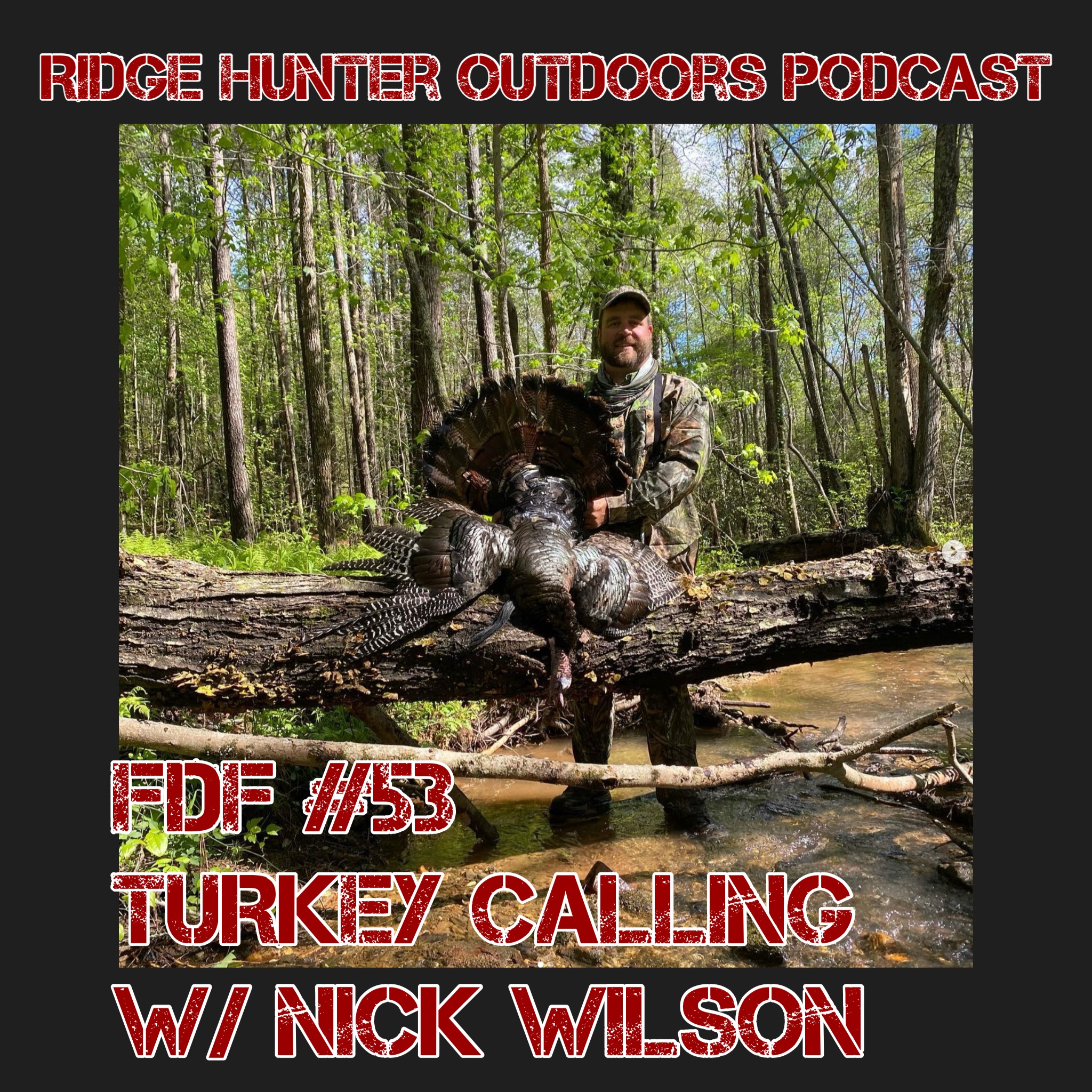 Talking Turkey #2, Calling with Nick Wilson | Full Draw Friday #53