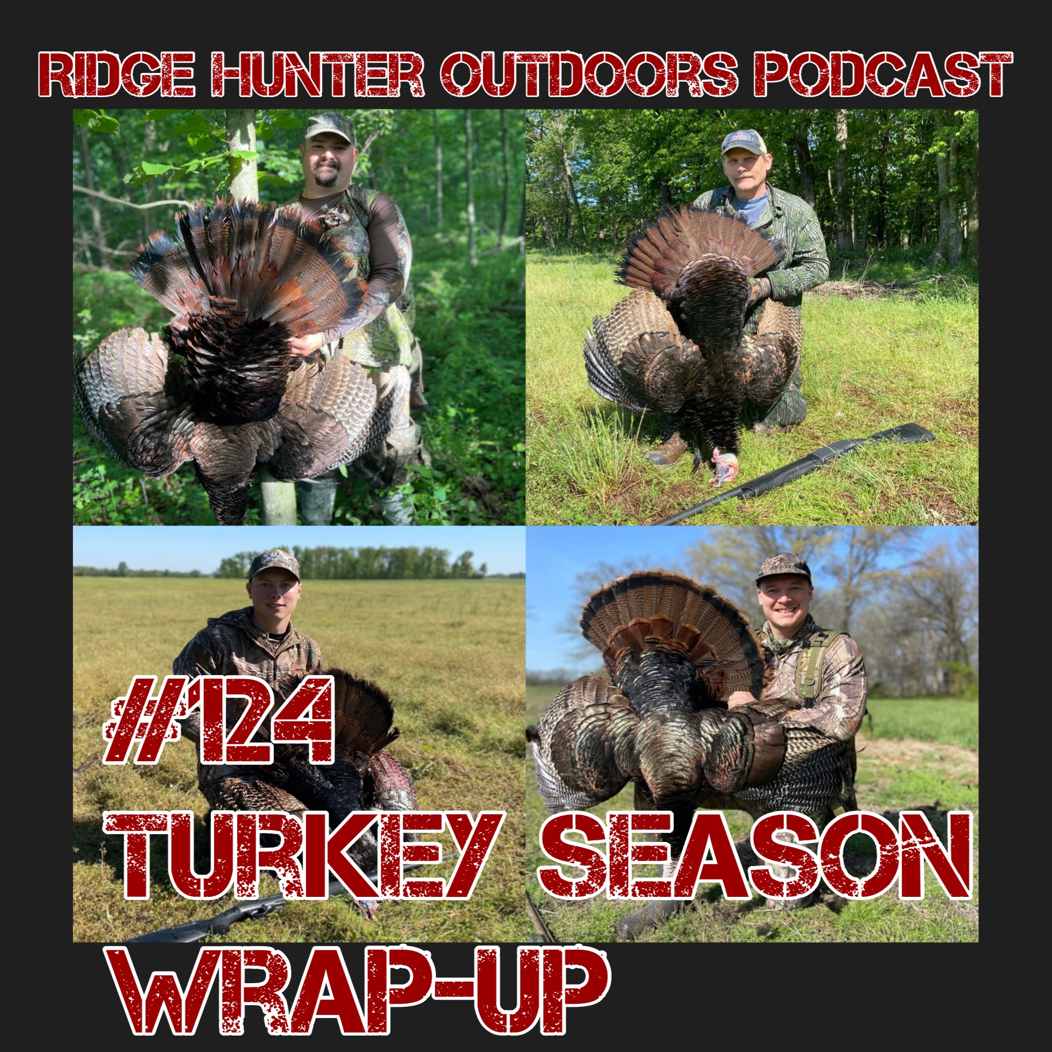 Turkey Season Wrap-Up | RHO Podcast #124