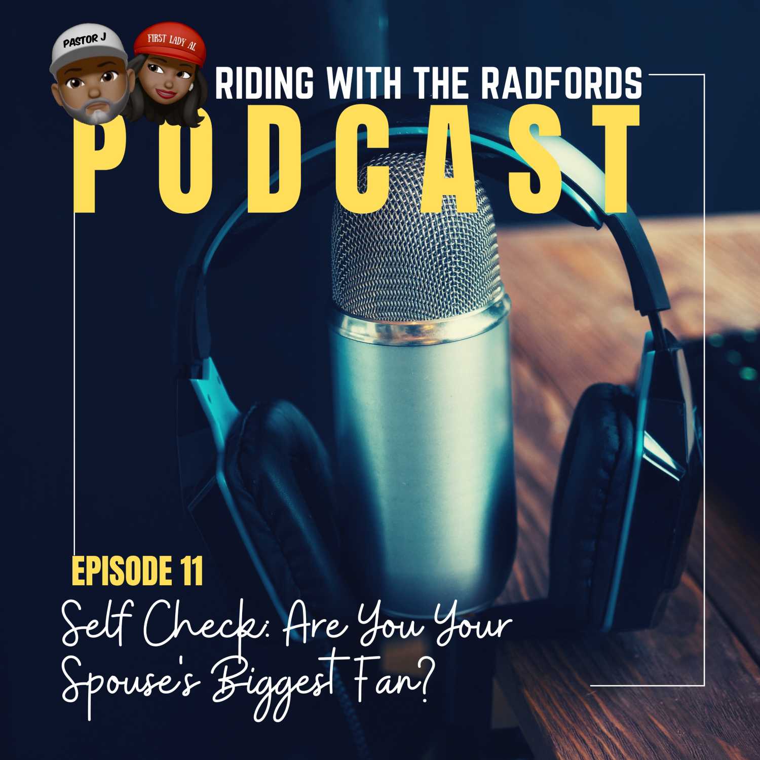 S1E11: Self Check: Are You Your Partner's Biggest Fan?