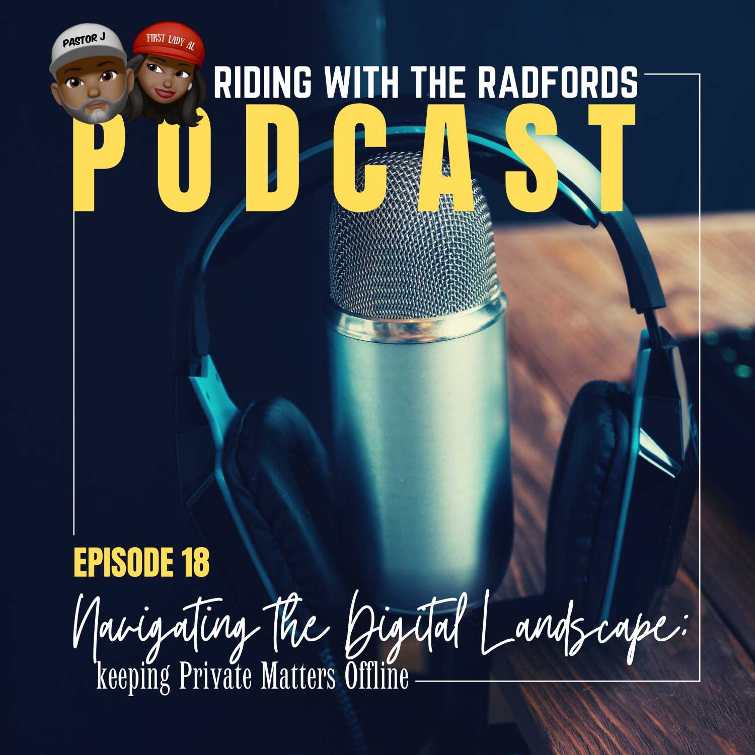 S2E18: Navigating The Digital Landscape