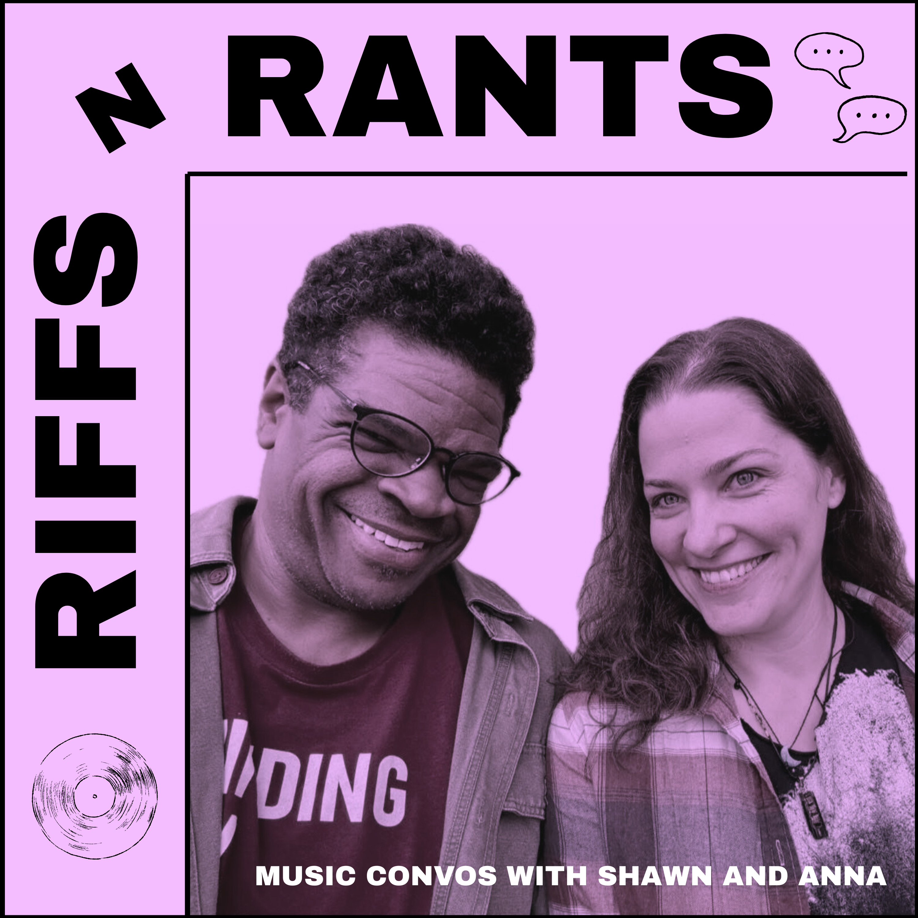 Riffs n Rants: Music Convos with Shawn and Anna