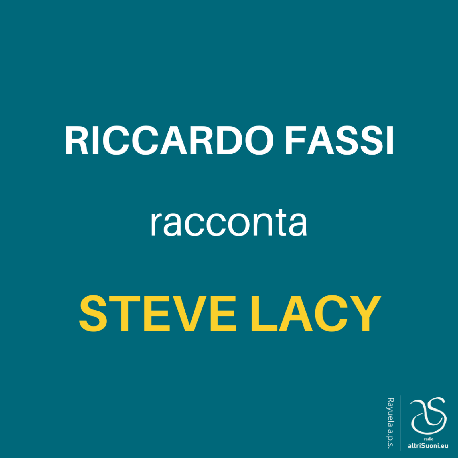 RICCARDO FASSI racconta STEVE LACY episode artwork