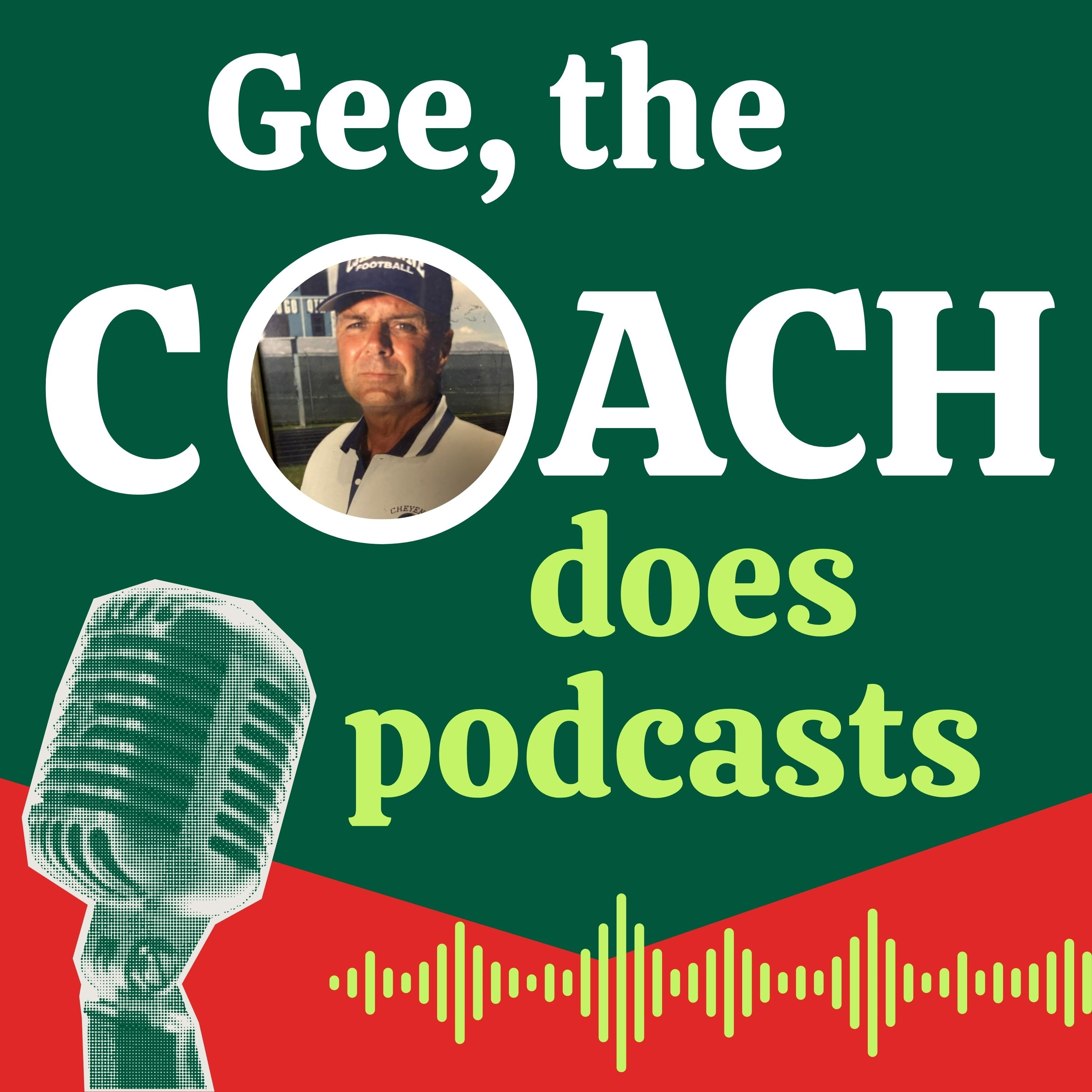 Gee, The Coach Does Podcasts 