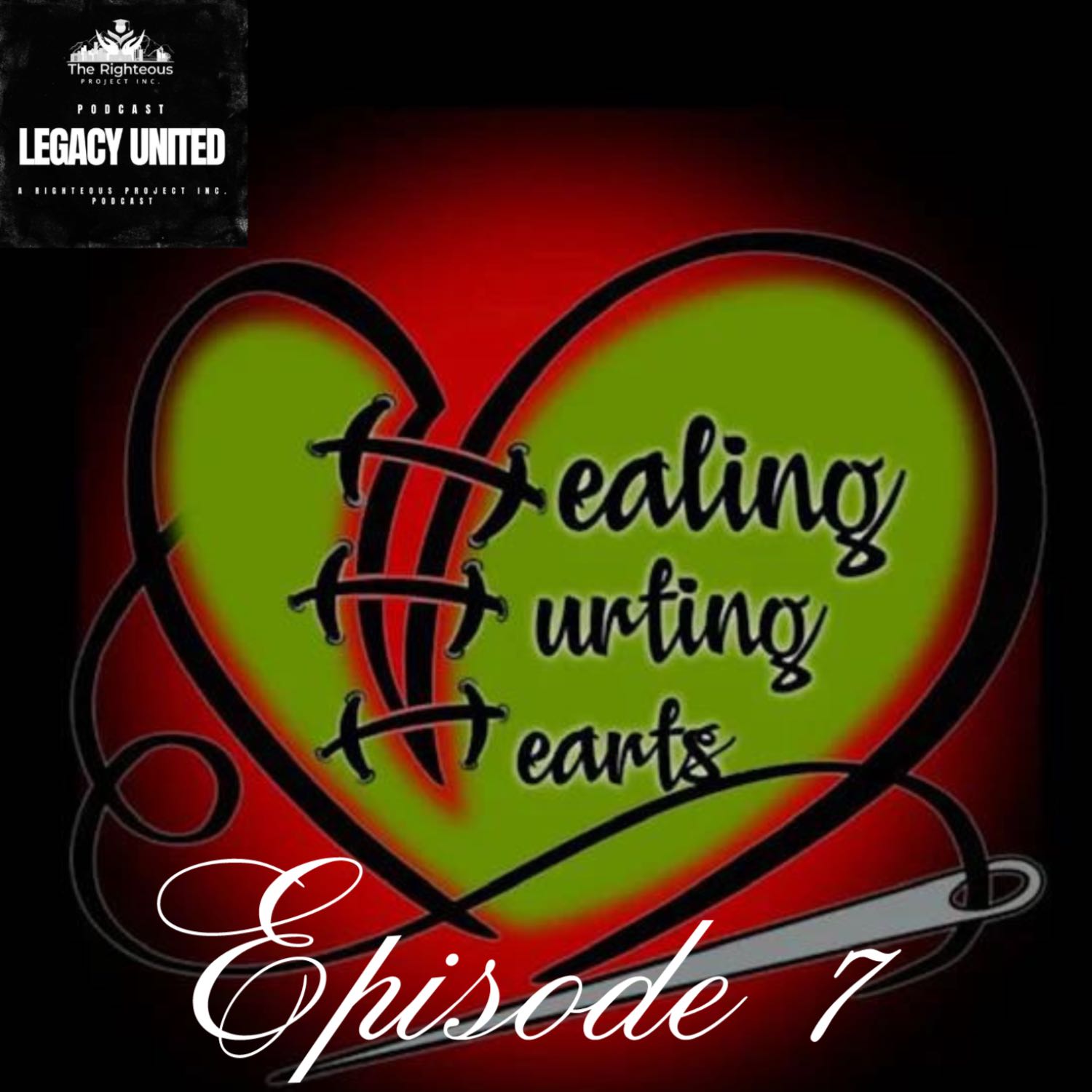 Legacy United: A Righteous Project Inc. Podcast