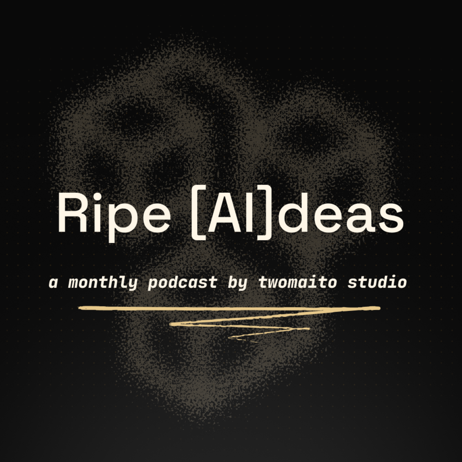 Ripe [AI]deas podcast artwork