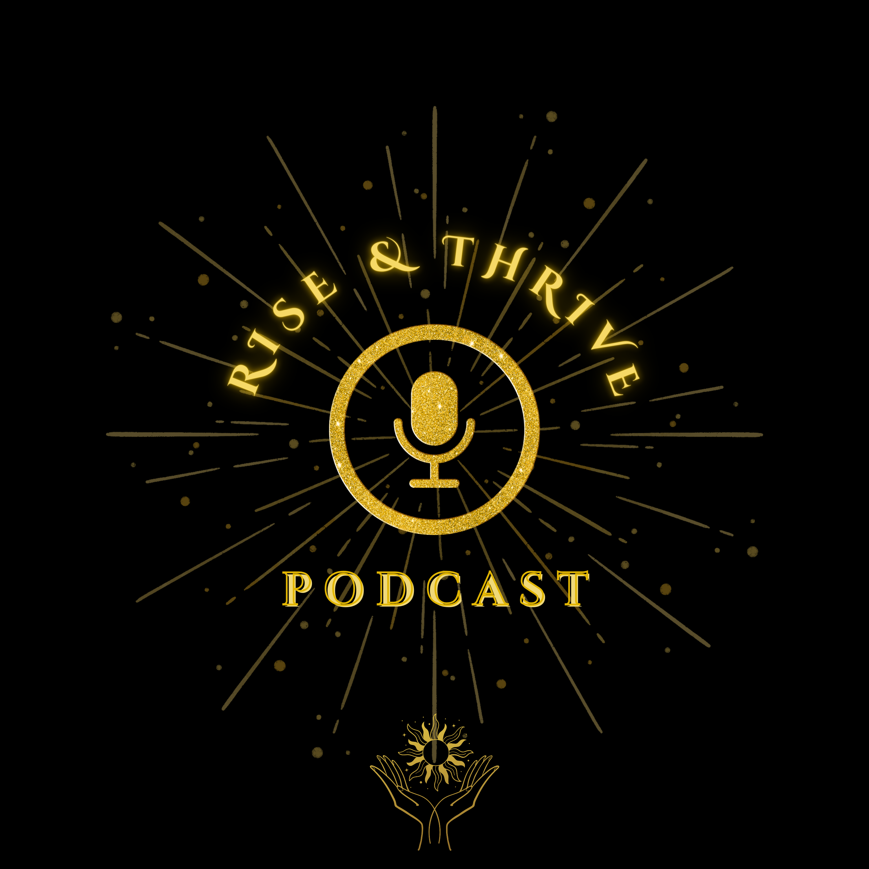 Rise & Thrive Podcast