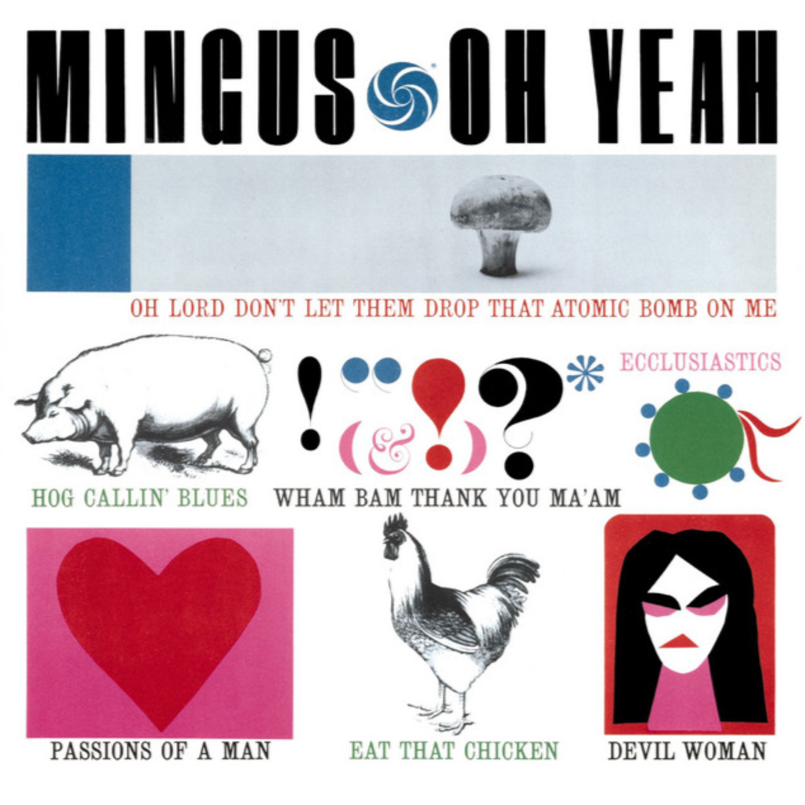 CHARLES MINGUS: Oh Yeah!
