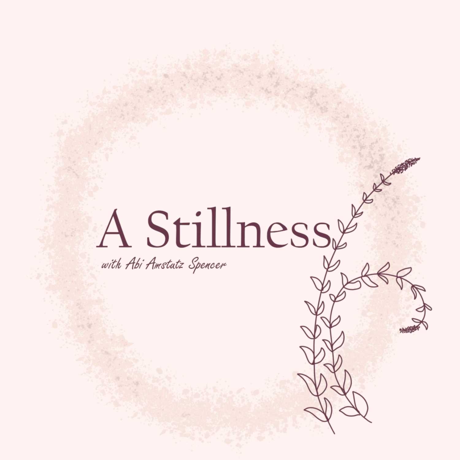 A Stillness