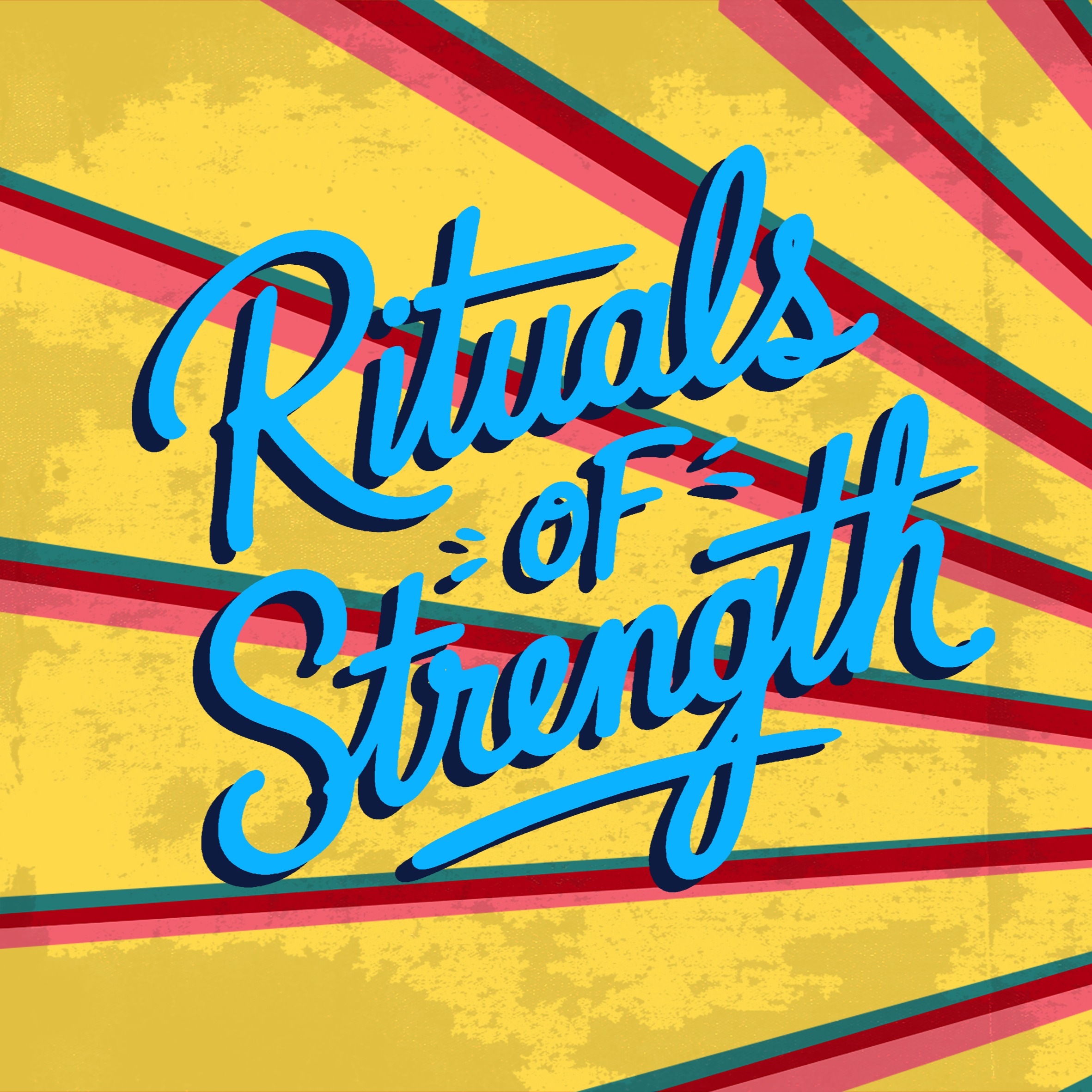 Rituals of Strength podcast artwork