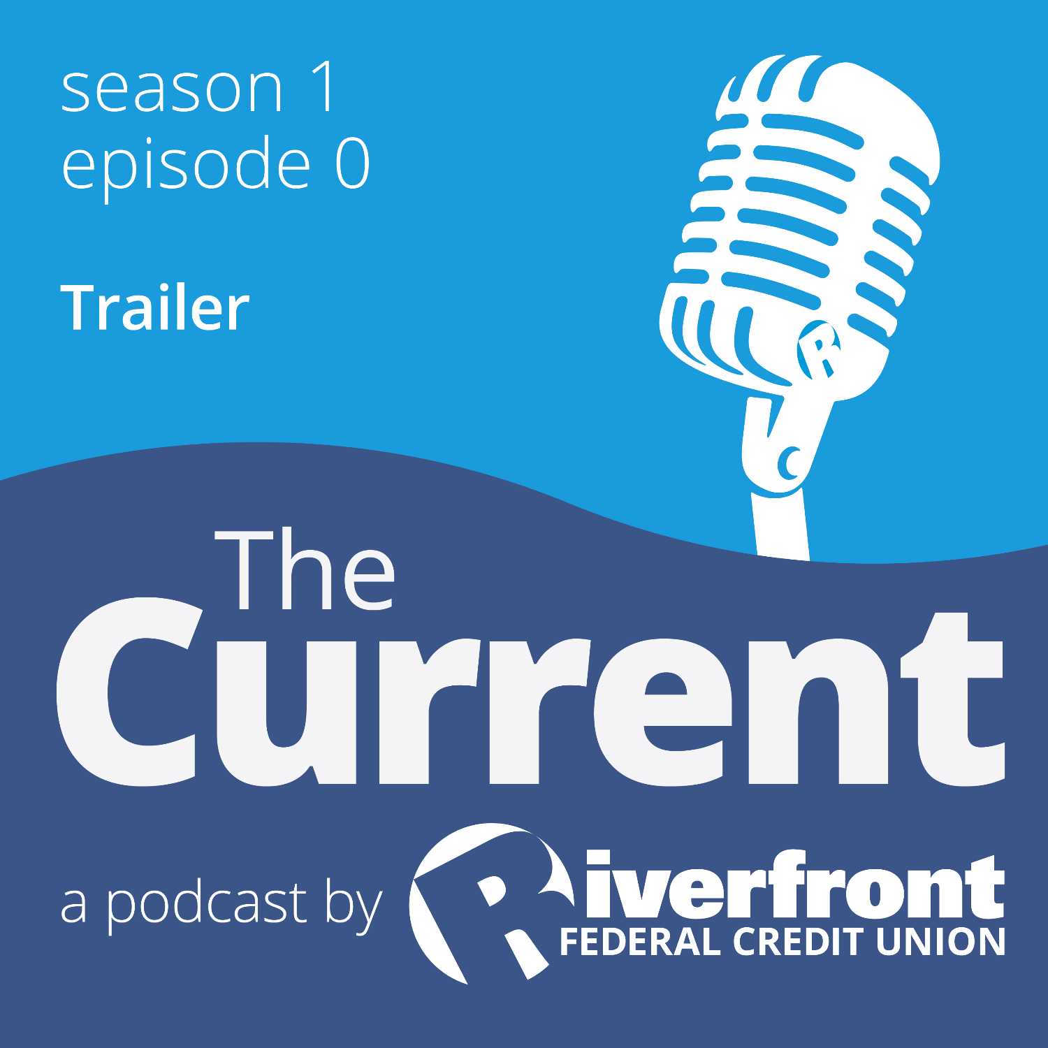Welcome to The Current, Riverfront's official podcast. episode artwork