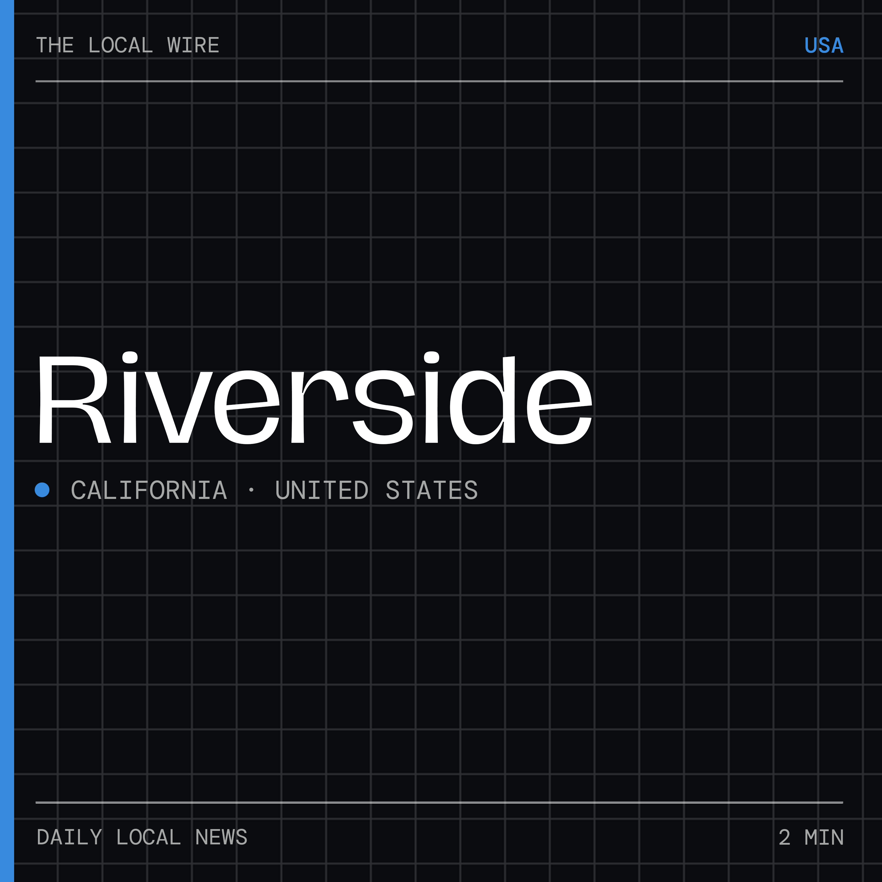 Riverside News Today | 2 Min | The Local Wire