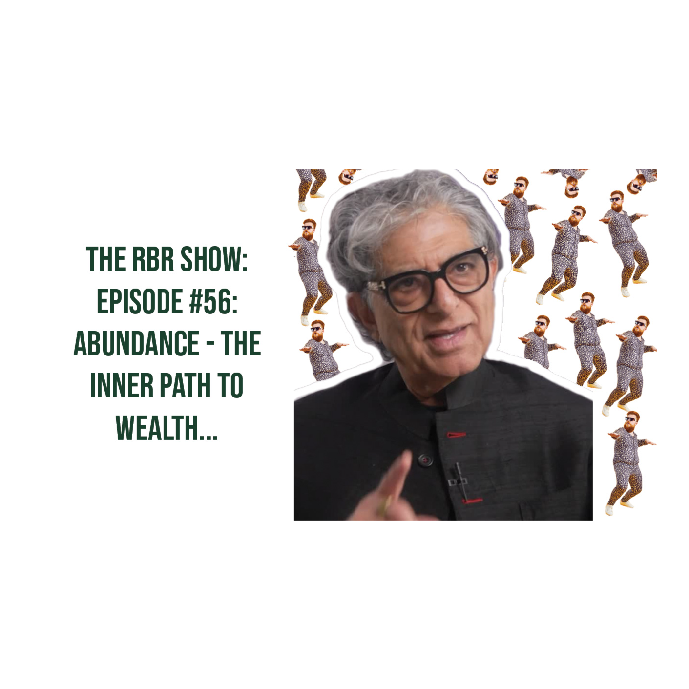Episode #56: Deepak Chopra's Book Abundance: The Inner Path to Wealth episode artwork