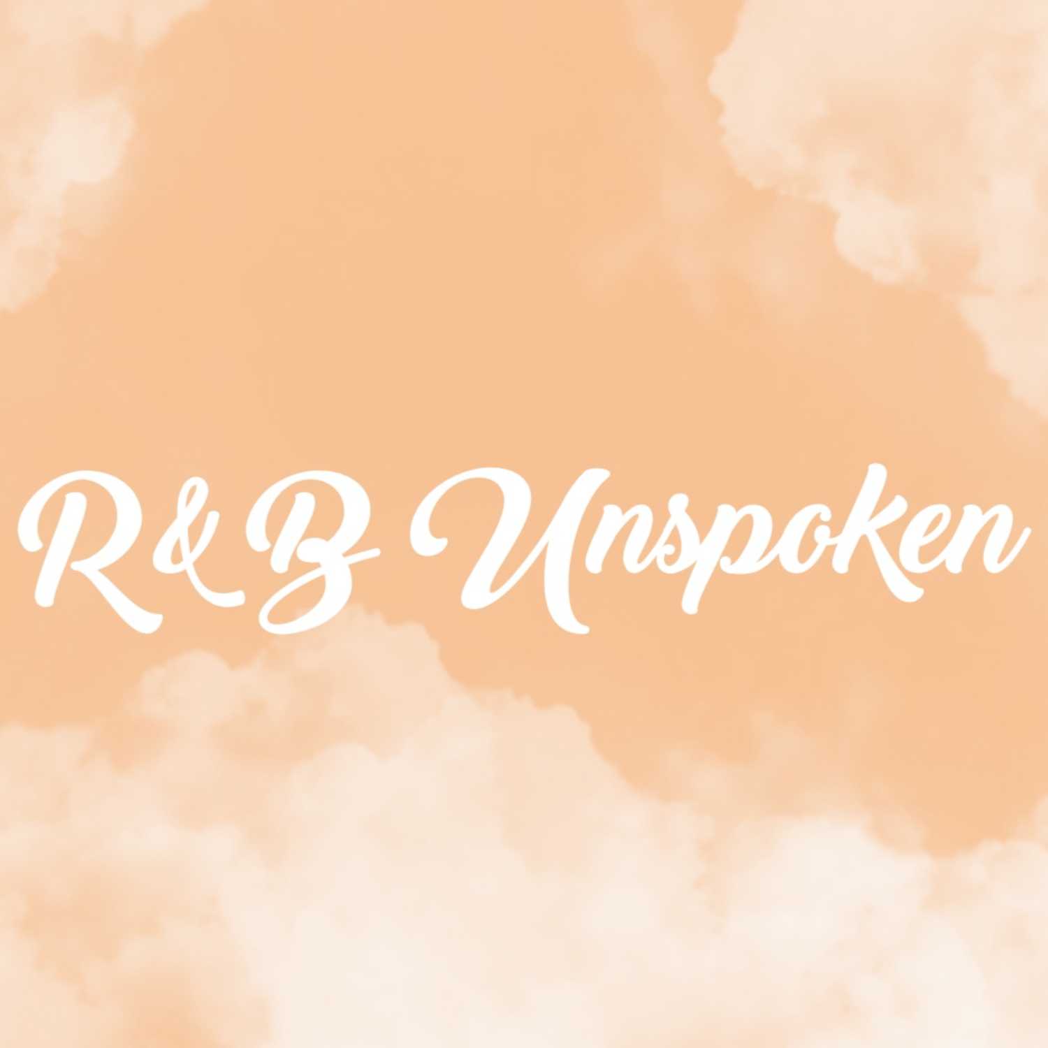 R&B Unspoken