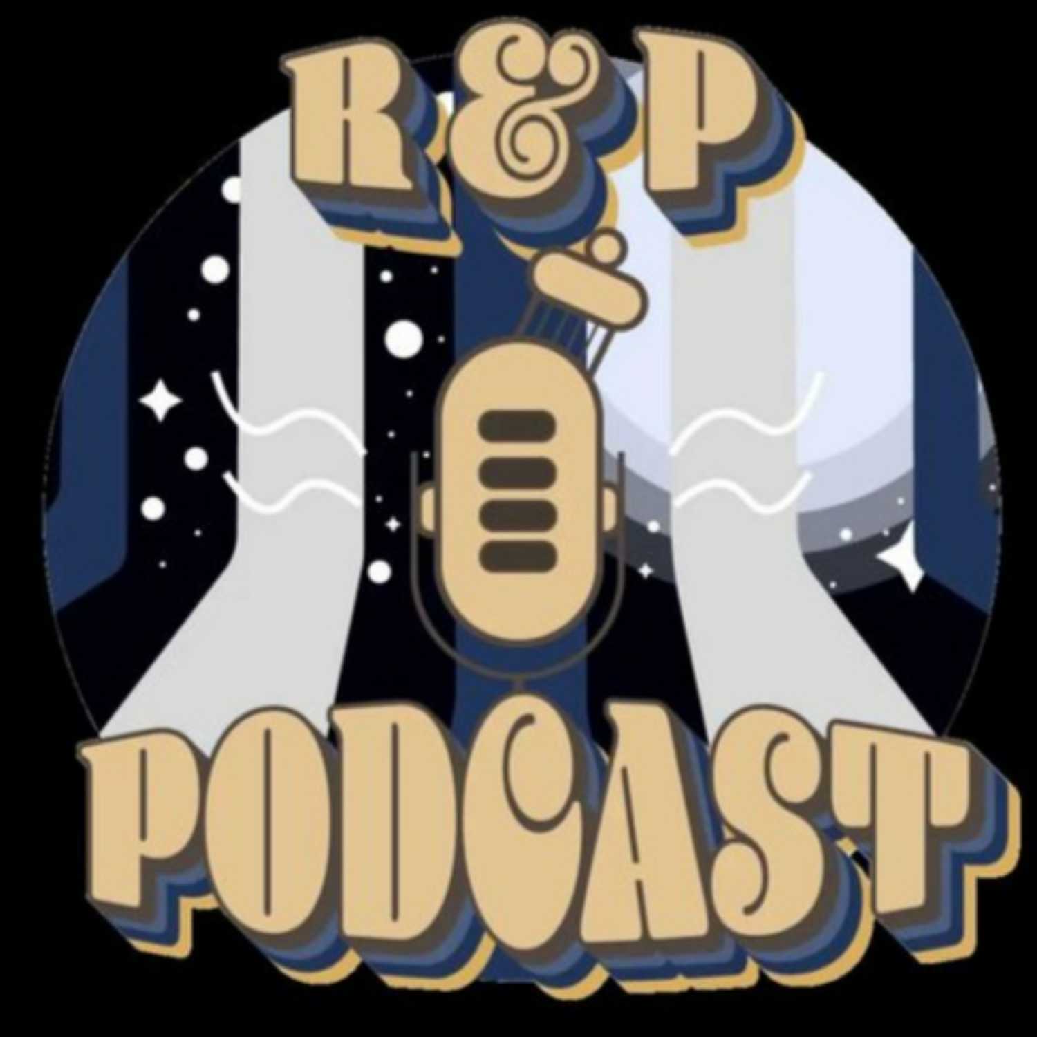 R&P Podcast