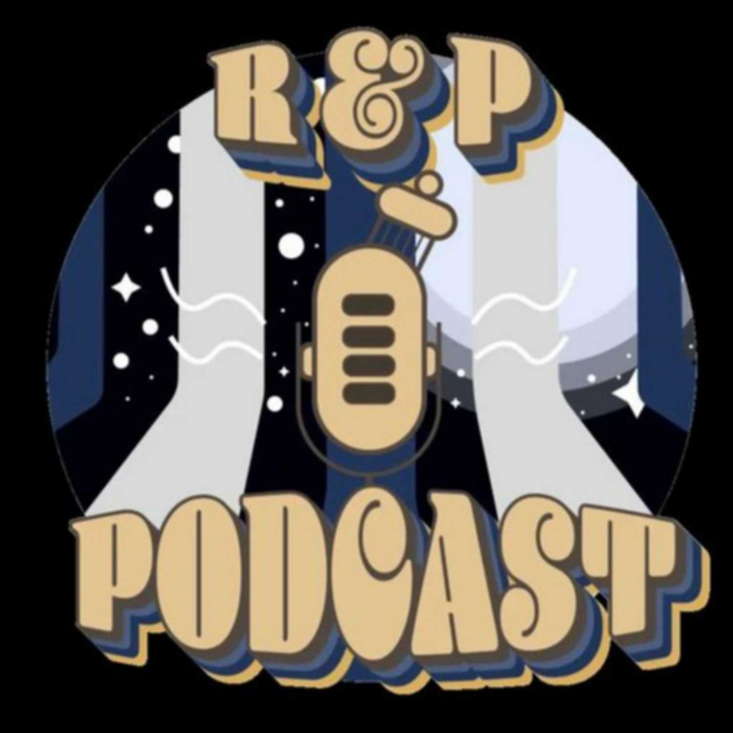 R&P Podcast