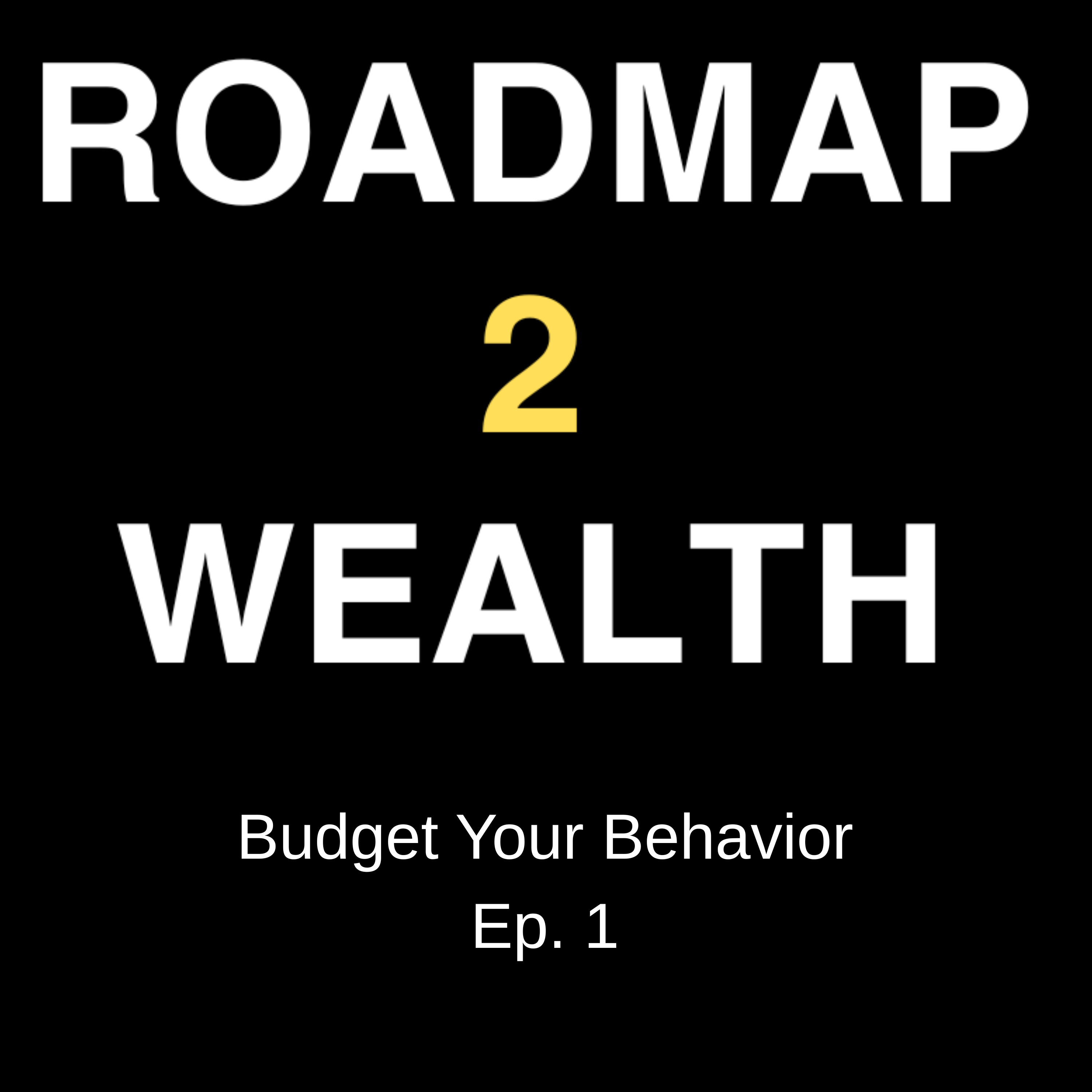 A Behavior Budget | Ep. 1 episode artwork