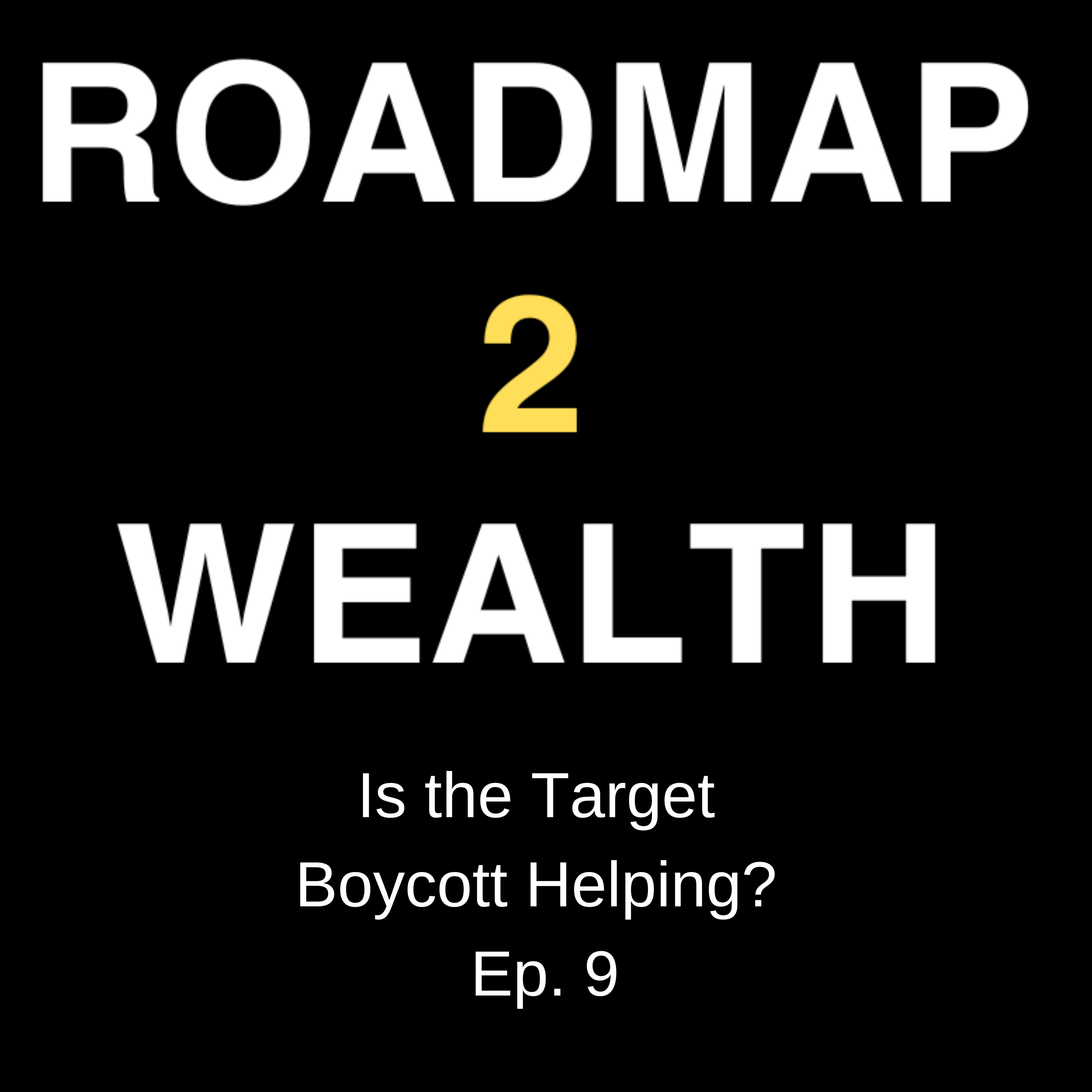 Is the Target Boycott Helping? Ep. 9 episode artwork