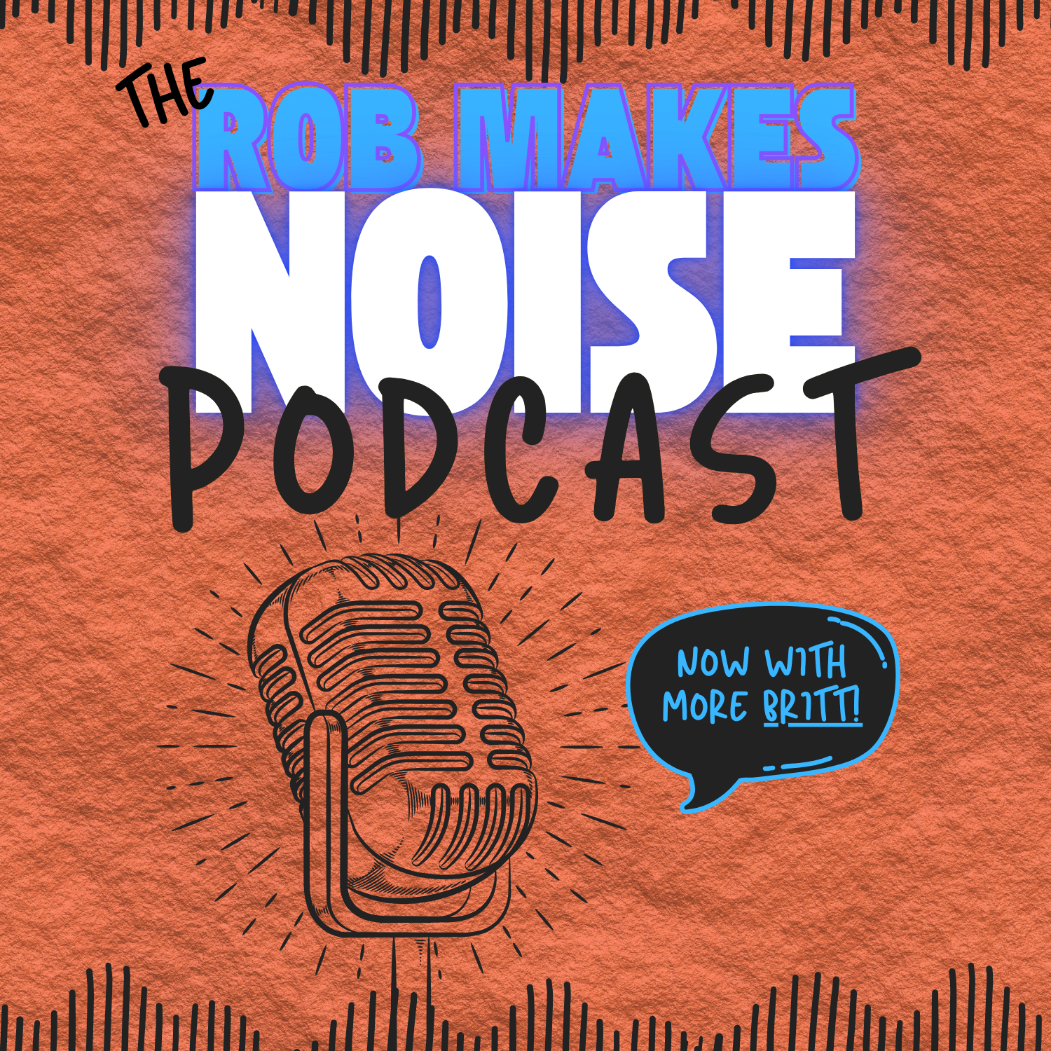 RobMakesNoise Podcast (now w/ more Britt)