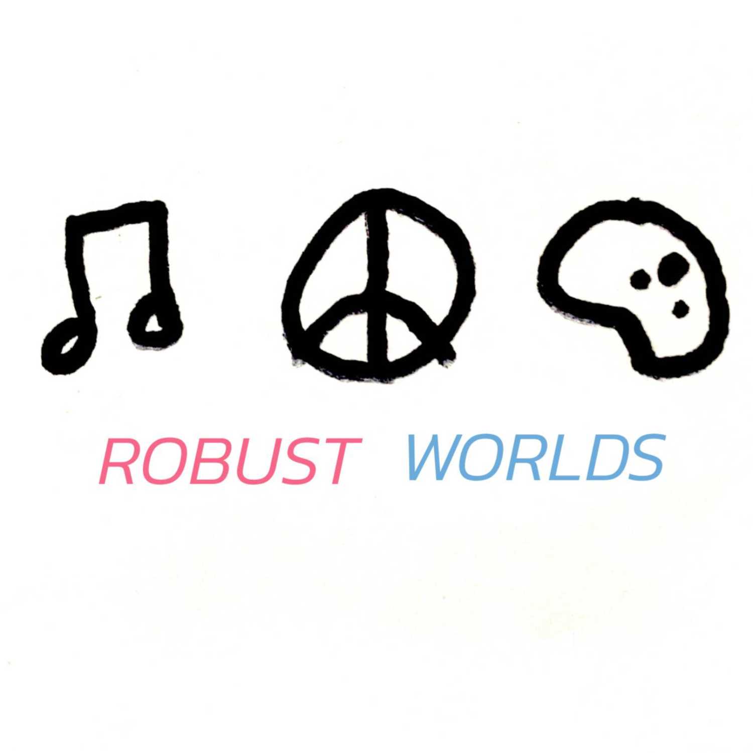 Robust Worlds
