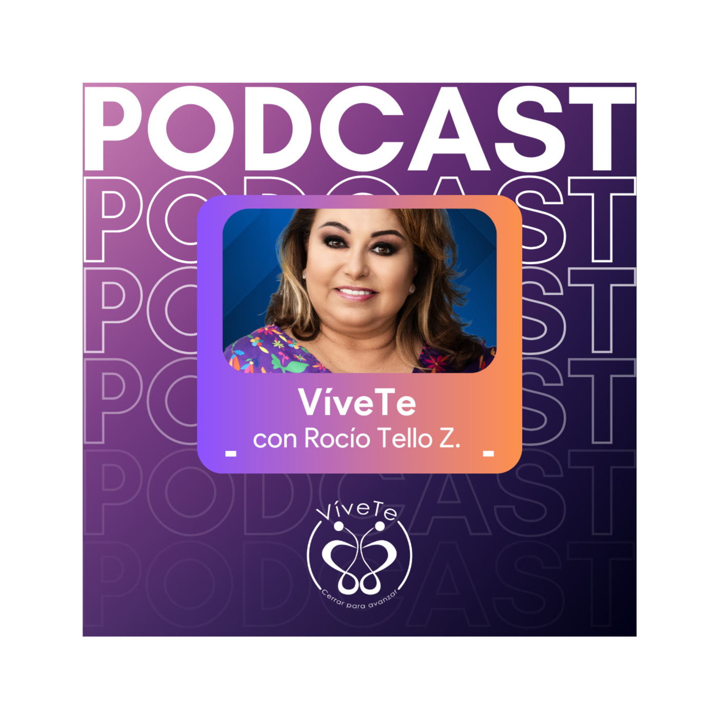 VíveTe con Rocío Tello Z. podcast artwork