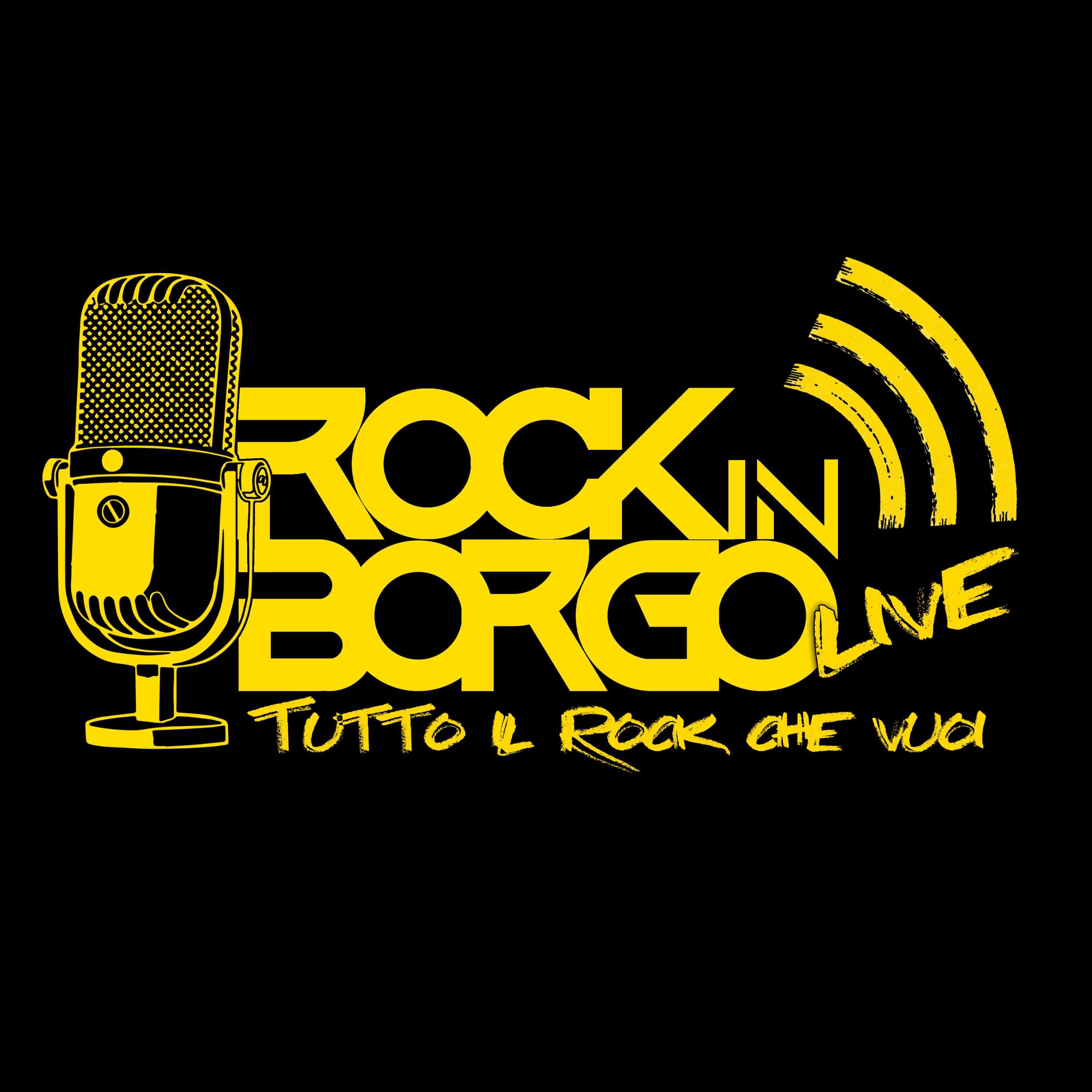 Rock in Borgo live Tutto il Rock che vuoi! podcast artwork