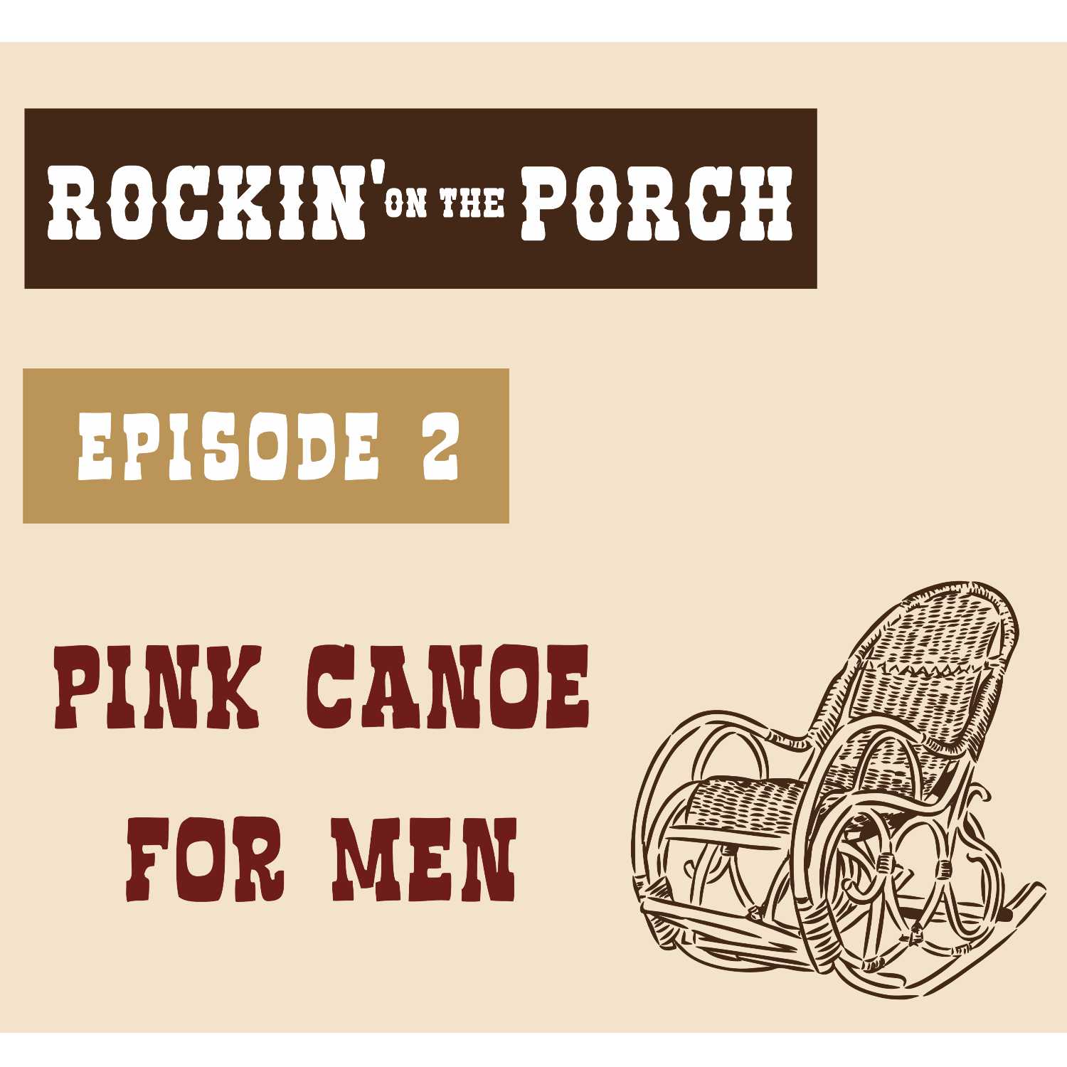 Ep. 2 Pink Canoe For Men episode artwork