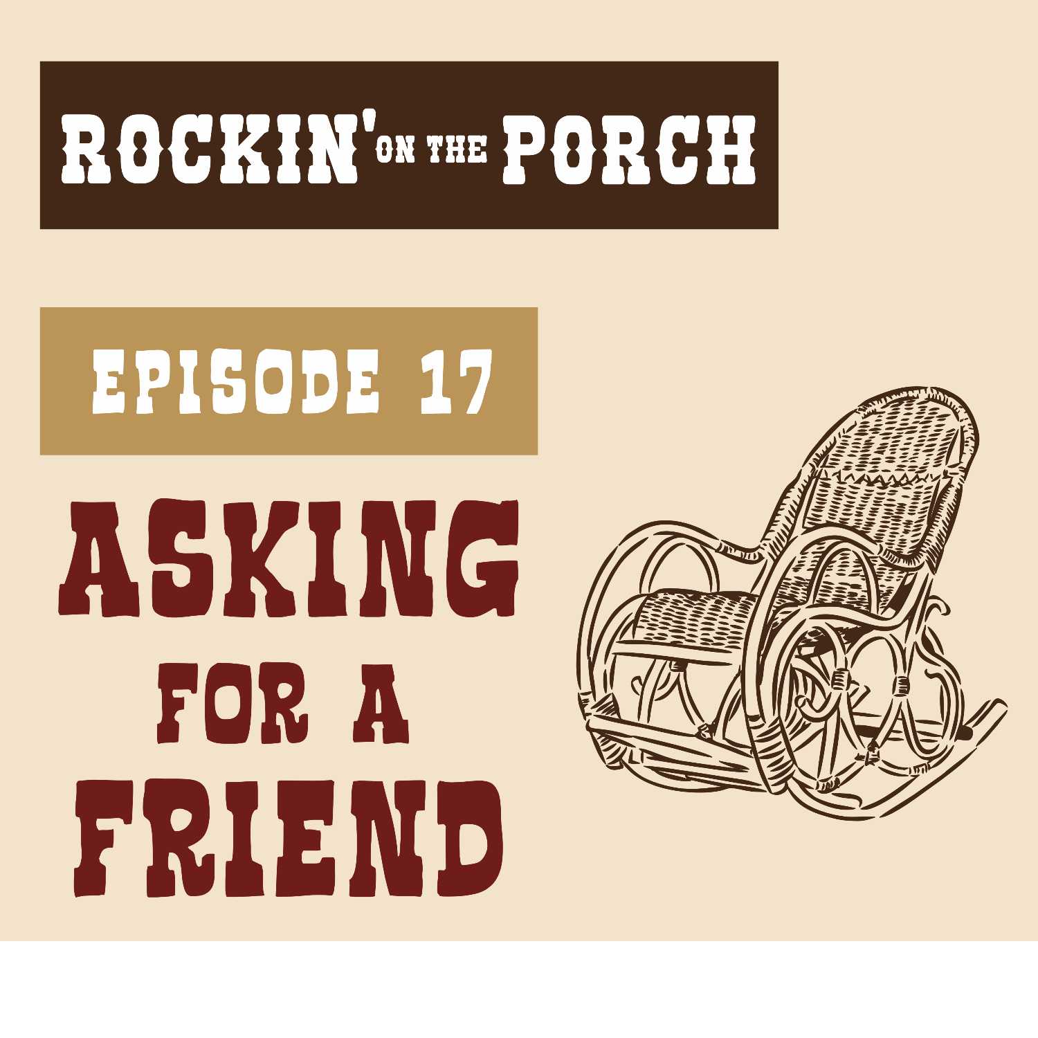 Ep. 17 Asking For A Friend episode artwork