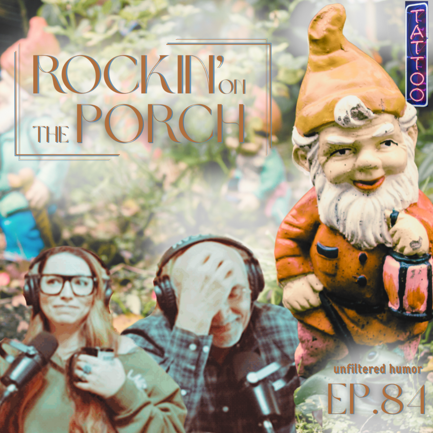 [Ep.84] Porch Confessions: Gnomes, Tats, and Awkward Laughs episode artwork