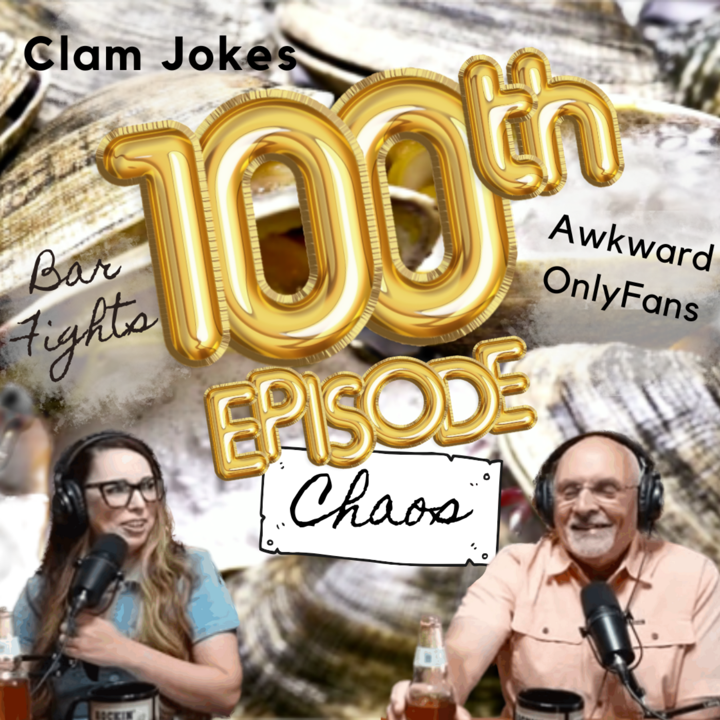 100th Episode Chaos Bar Fights, Clam Jokes & Awkward OnlyFans episode artwork