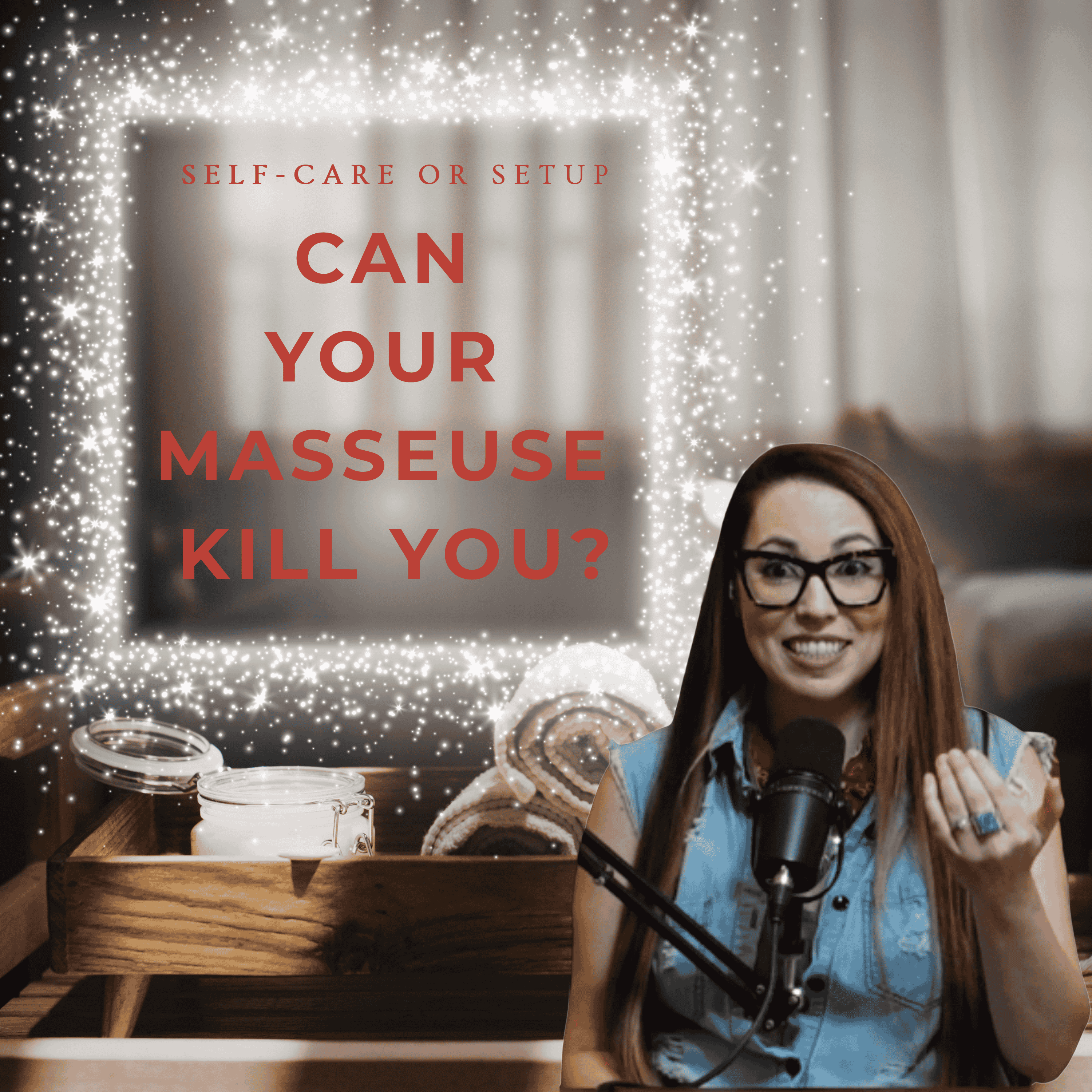 Would You Trust Your Masseuse With Your Life episode artwork
