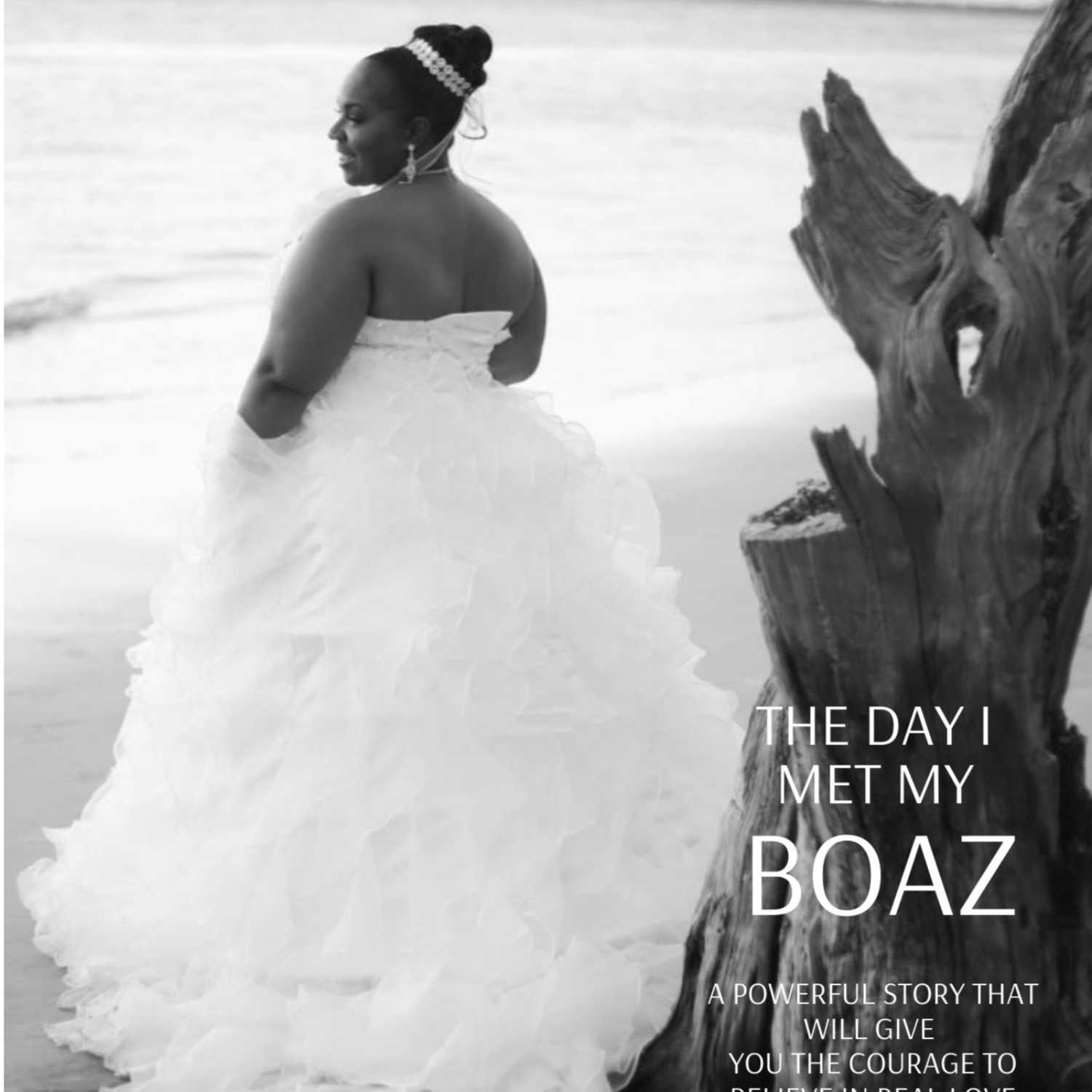 Episode 3: The Day I Met My Boaz - The Finale