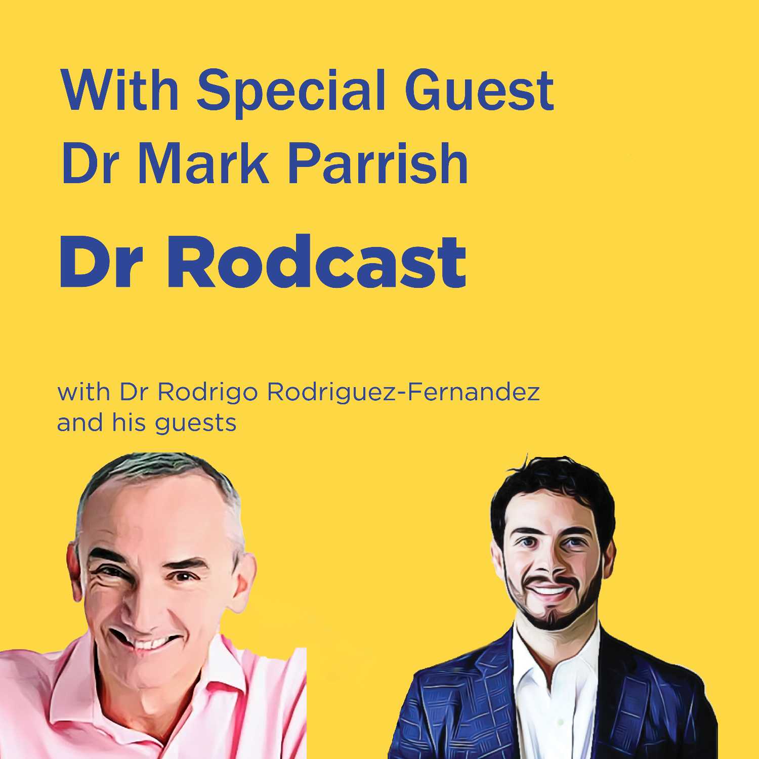 The Dr Rodcast