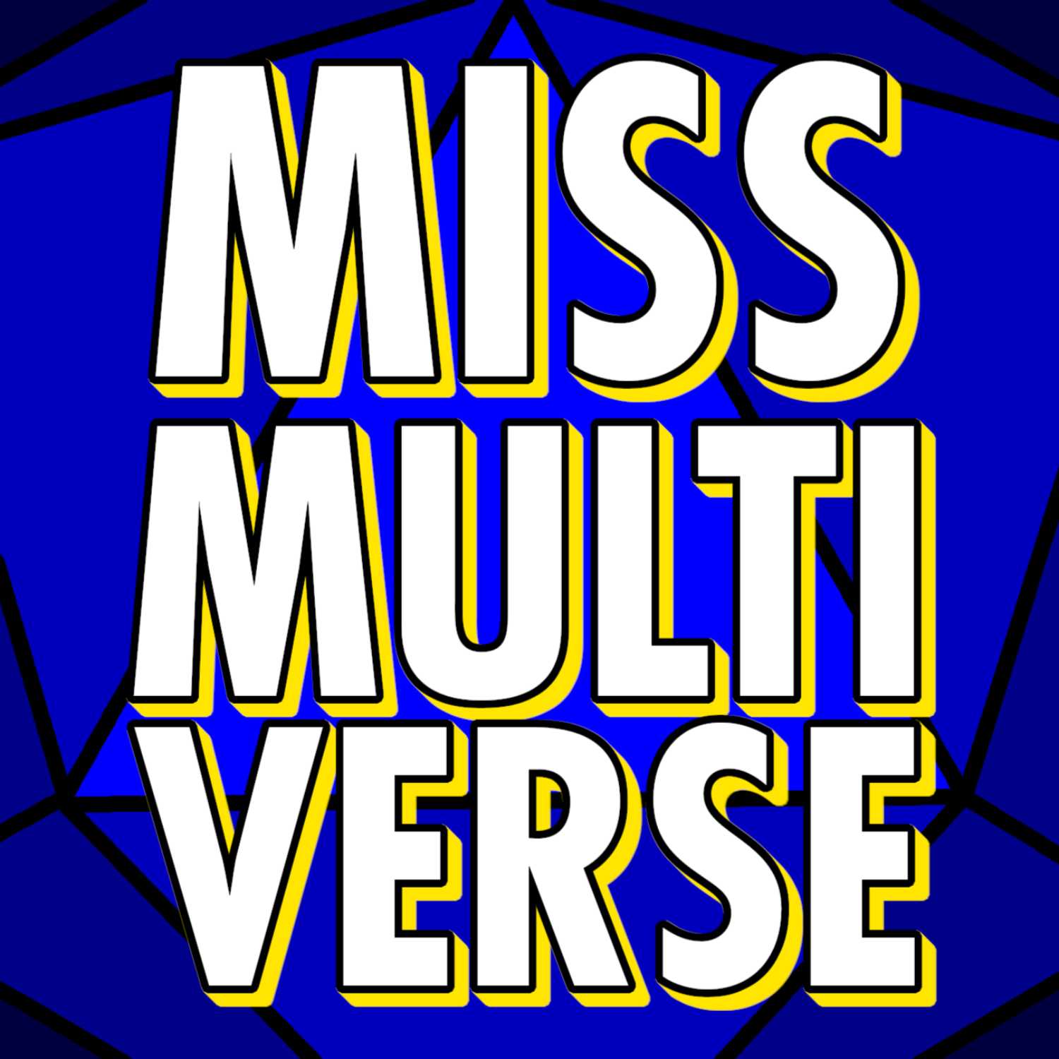 The Miss Multiverse Show