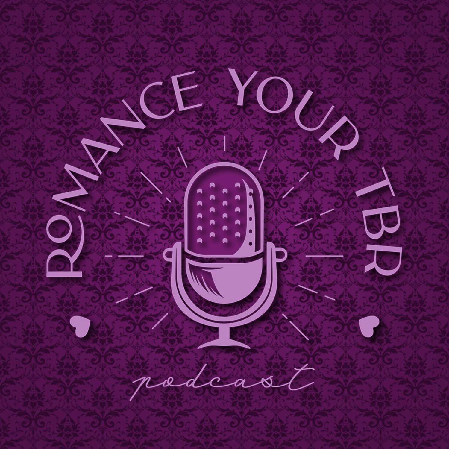 Romance Your TBR: An Unhinged Historical Romance Podcast