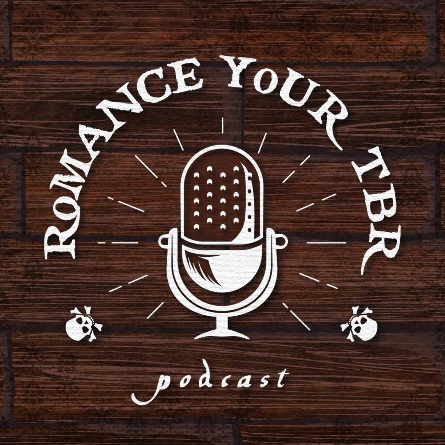 Romance Your TBR: An Unhinged Historical Romance Podcast