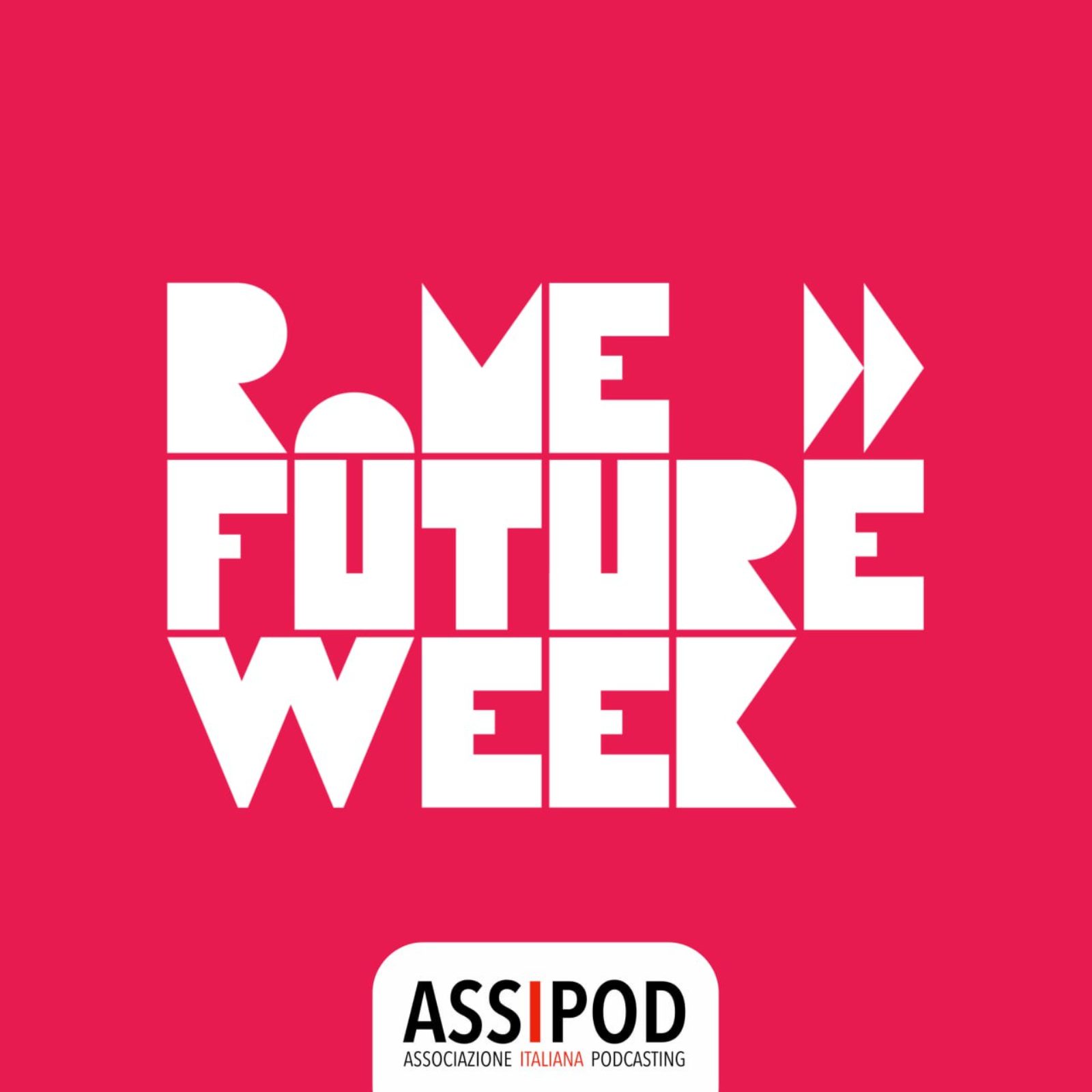 Rome Future Week - Podcast