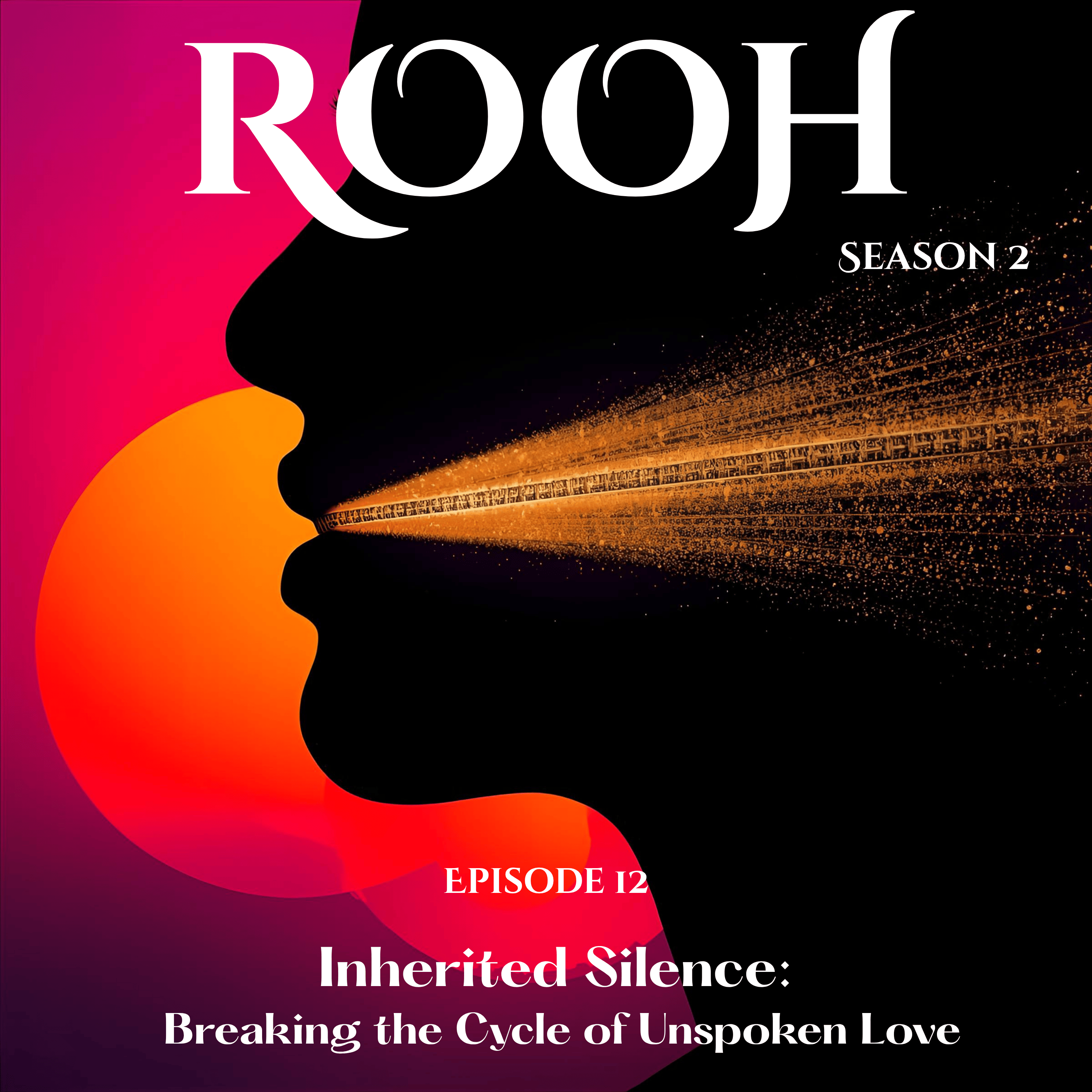 Inherited Silence: Breaking the Cycle of Unspoken Love episode artwork
