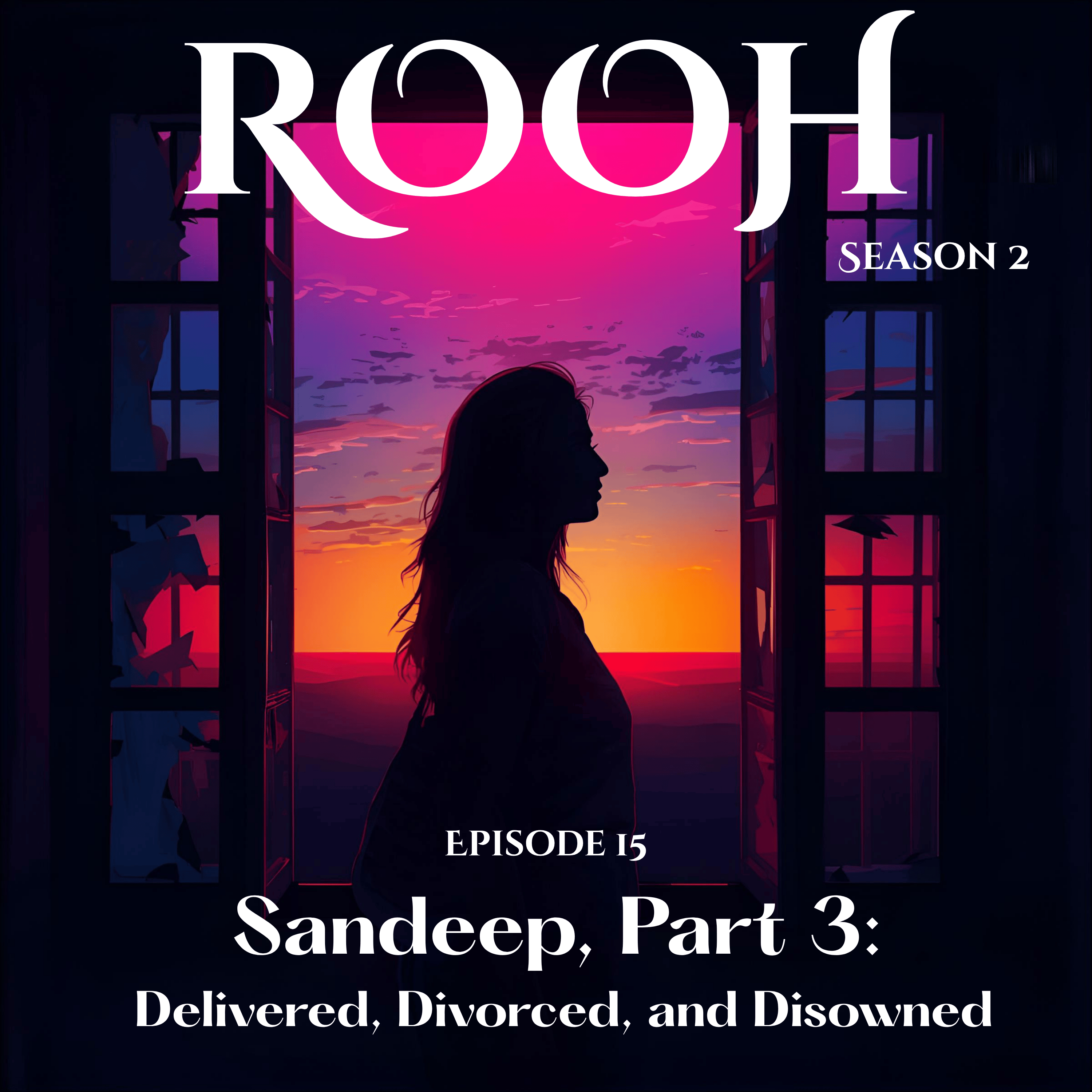 Sandeep, Part 3: Delivered, Divorced, and Disowned episode artwork