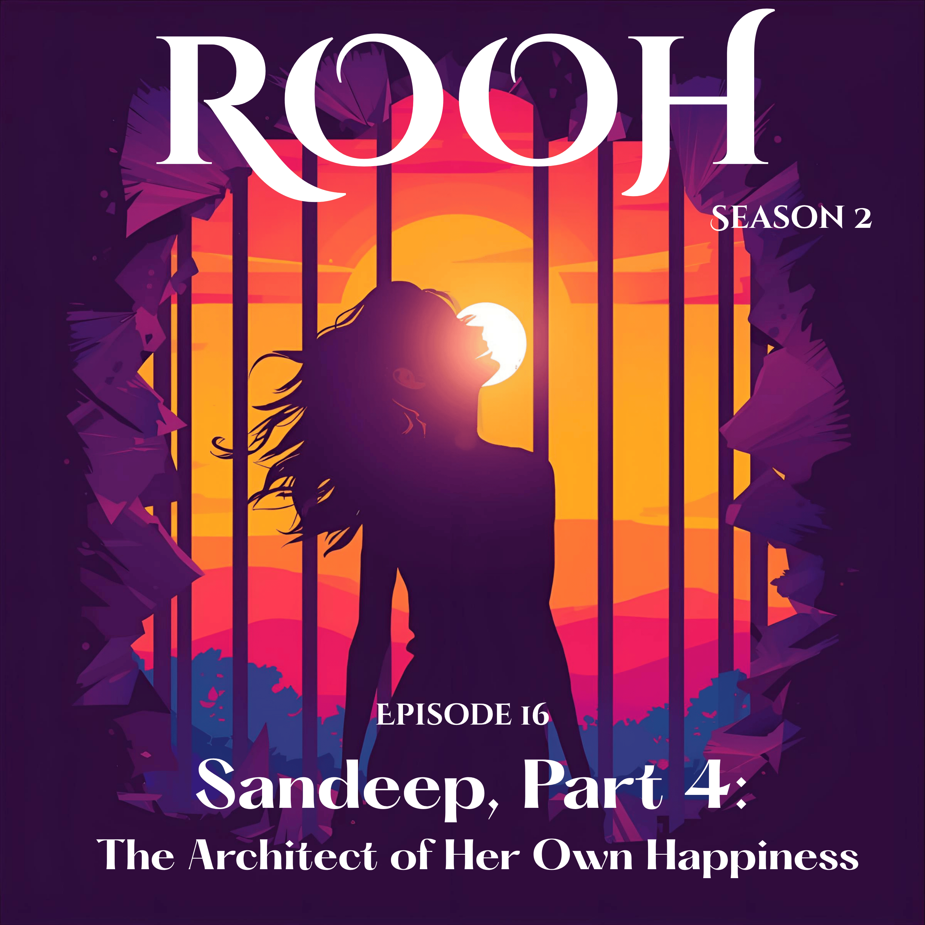 Sandeep, Part 4: The Architect of Her Own Happiness episode artwork