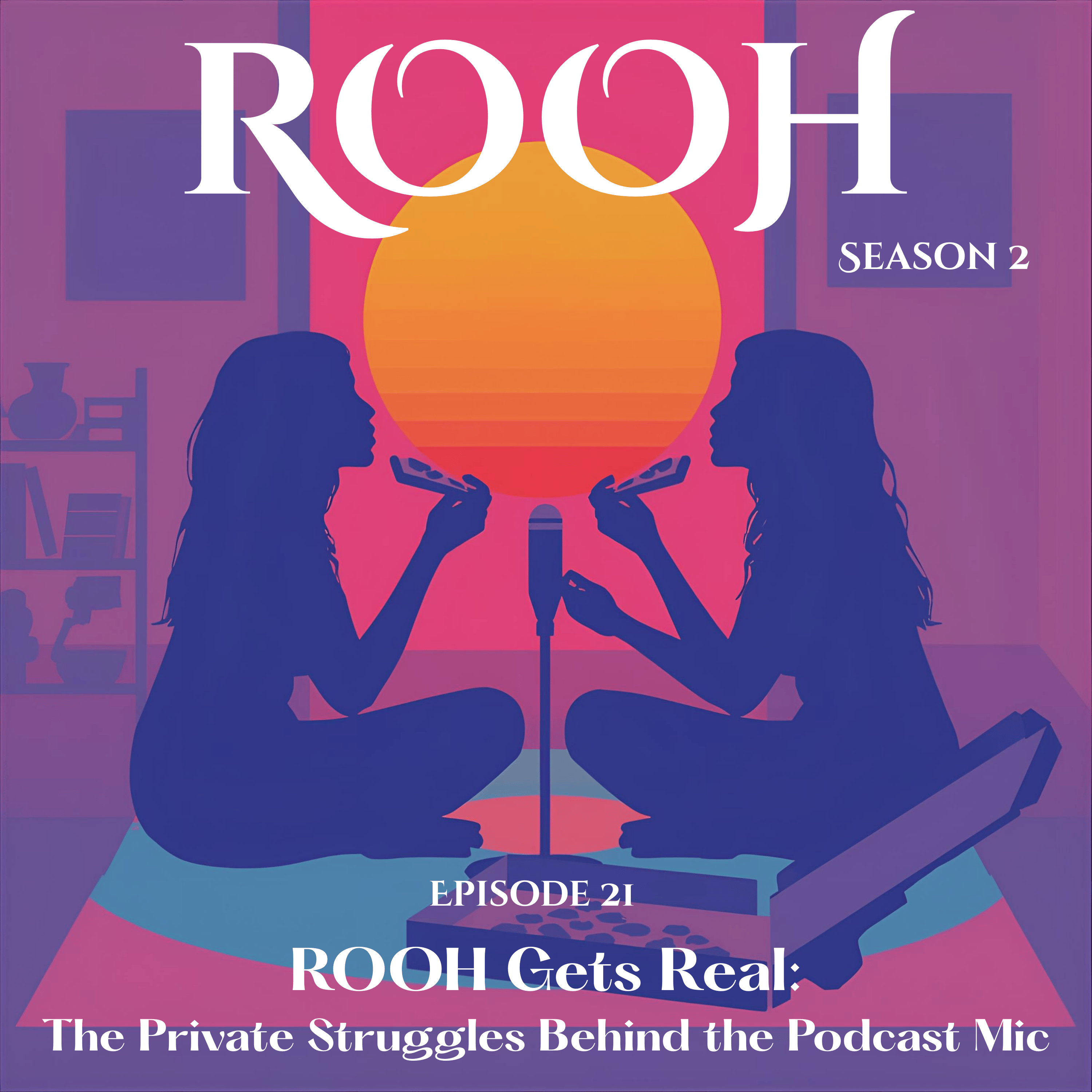 ROOH Gets Real: The Private Struggles Behind the Podcast Mic episode artwork