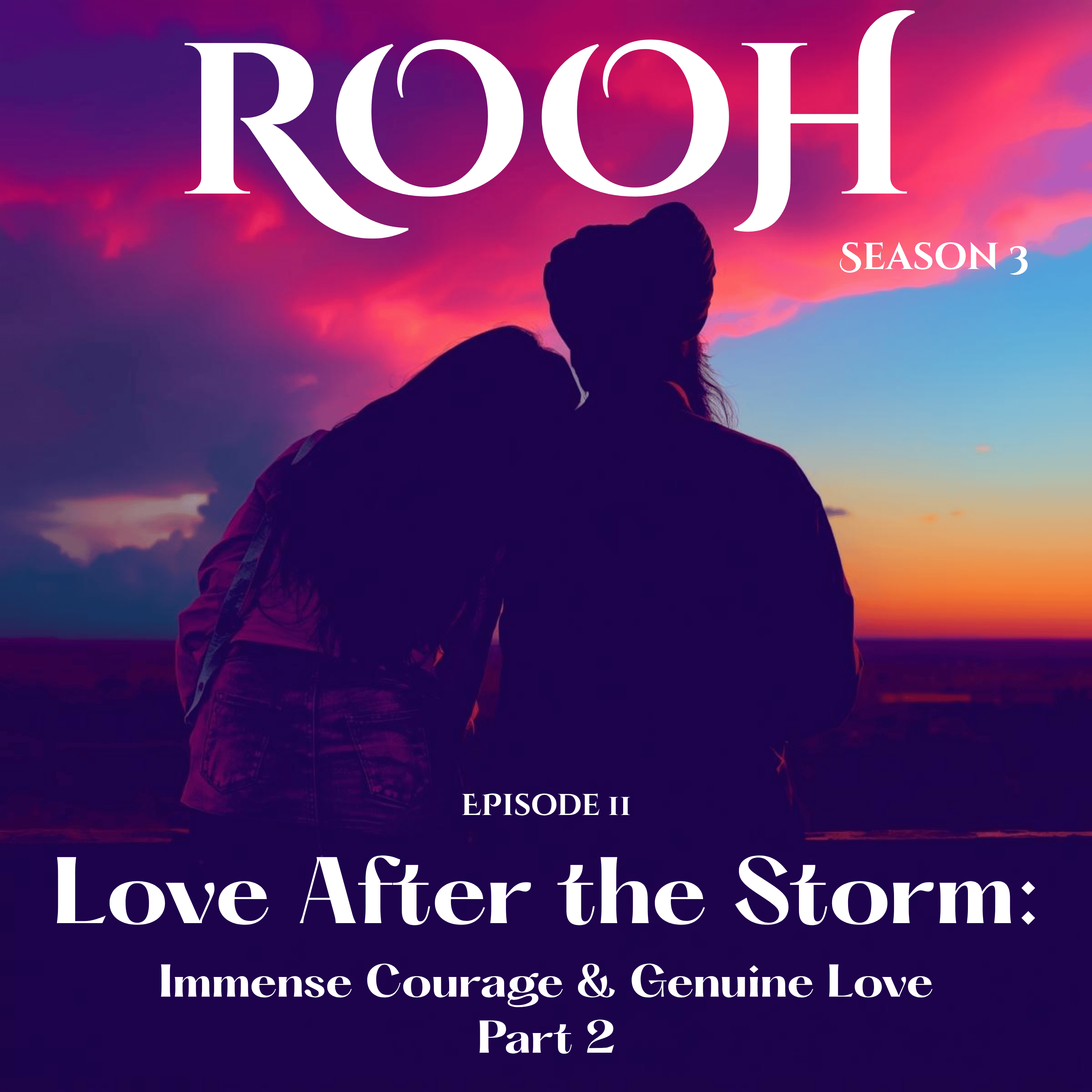 Love After the Storm: Immense Courage & Genuine Love (Part 2) episode artwork