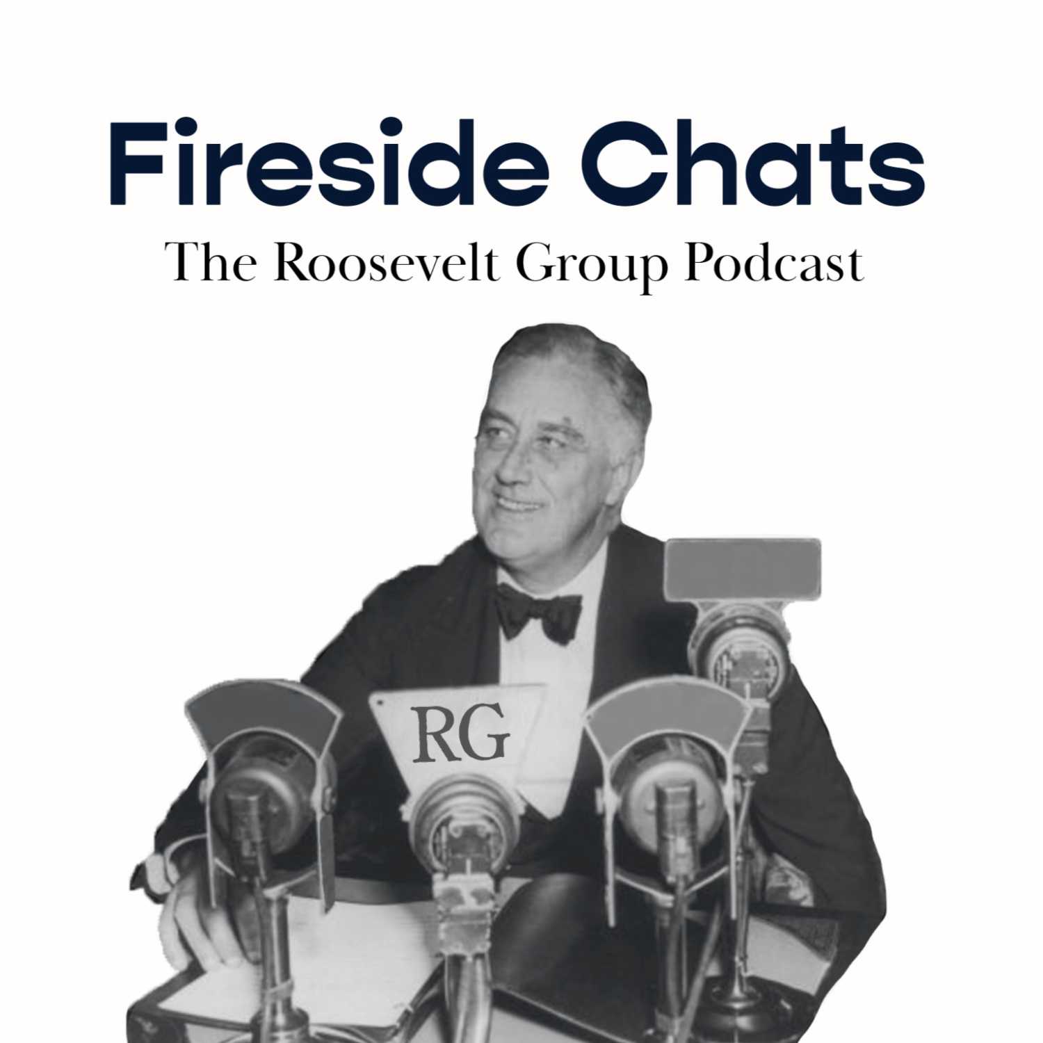 Fireside Chats: The Roosevelt Group Podcast