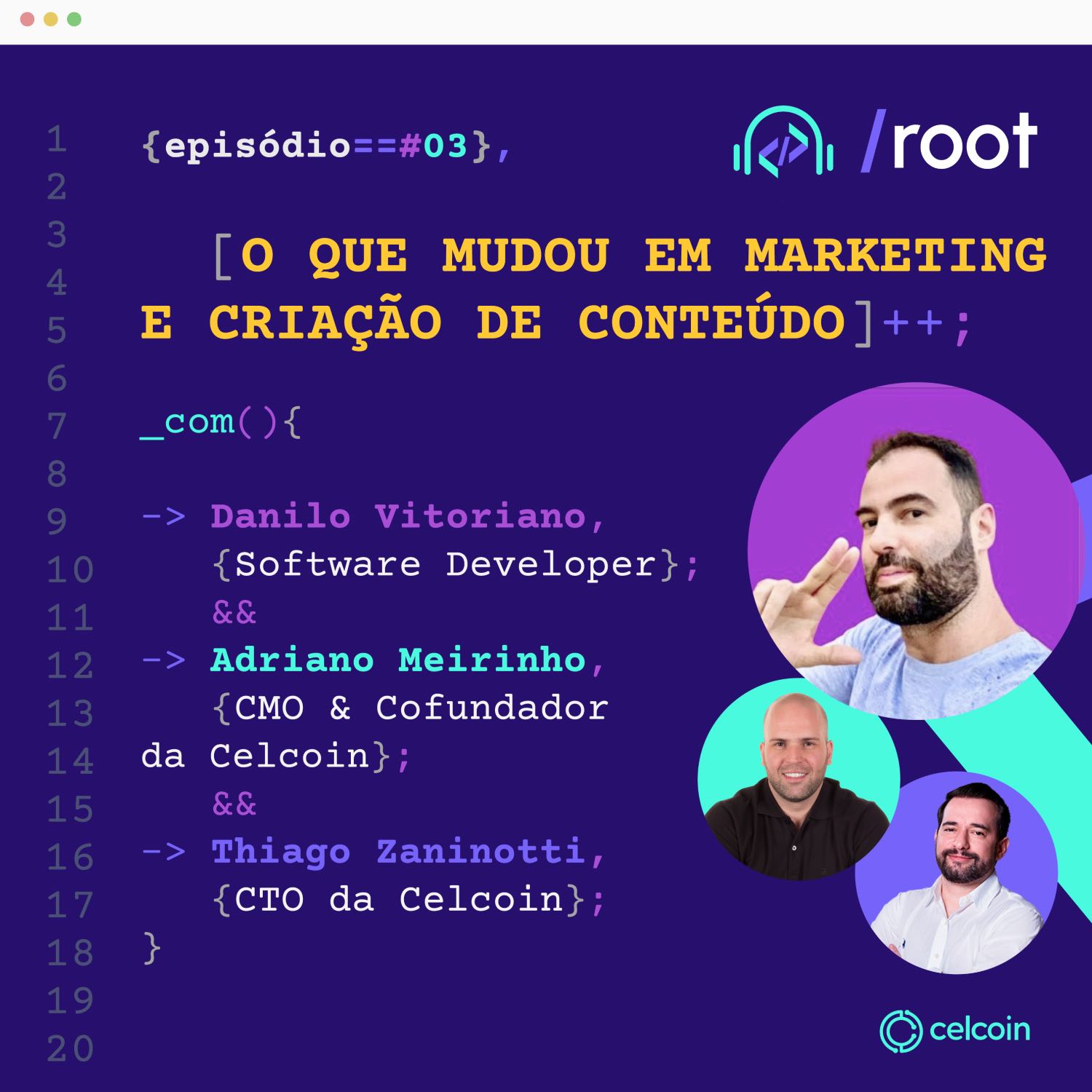 /root – O que mudou em Marketing e Criação de Conteúdo | Adriano Meirinho, Thiago Zaninotti e Danilo Vitoriano